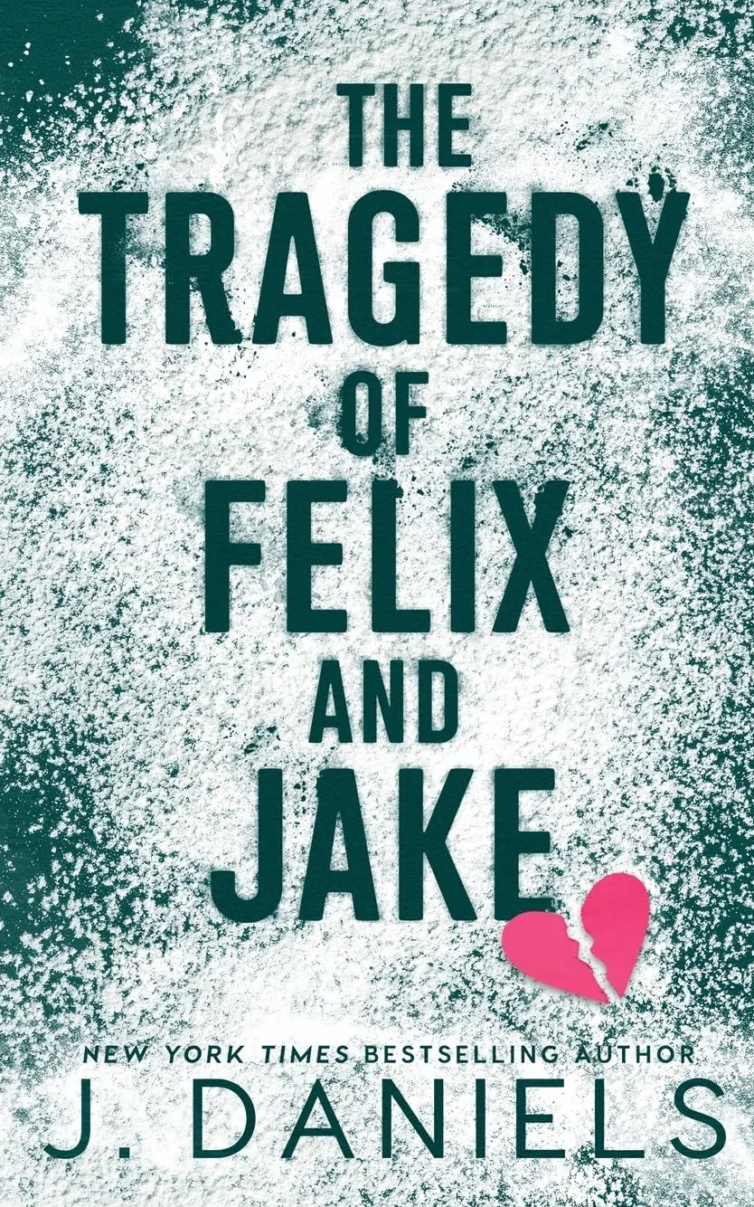 The Tragedy of Felix and Jake: A Grumpy Sunshine MM Romance