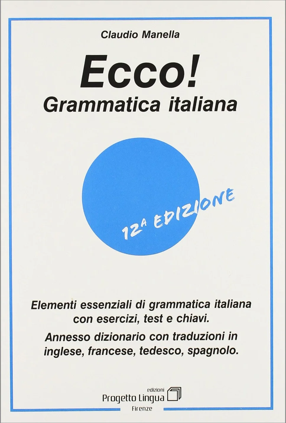 Ecco !: Grammatica italiana