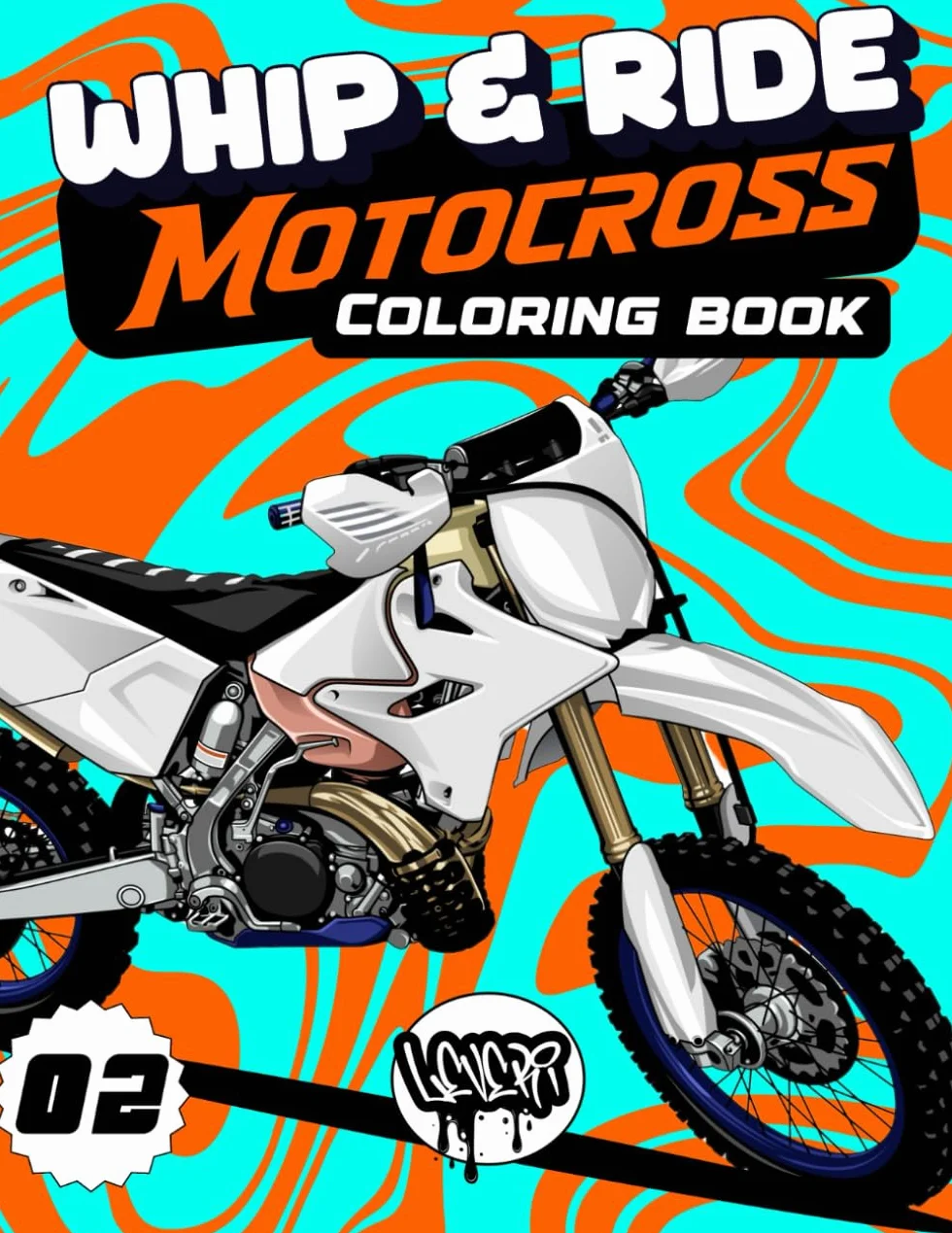 Whip & Ride Motocross Coloring Book: Extreme Dirt Bike Adventure with 40 Coloring Pages for Kids & Teens Ages 6-18