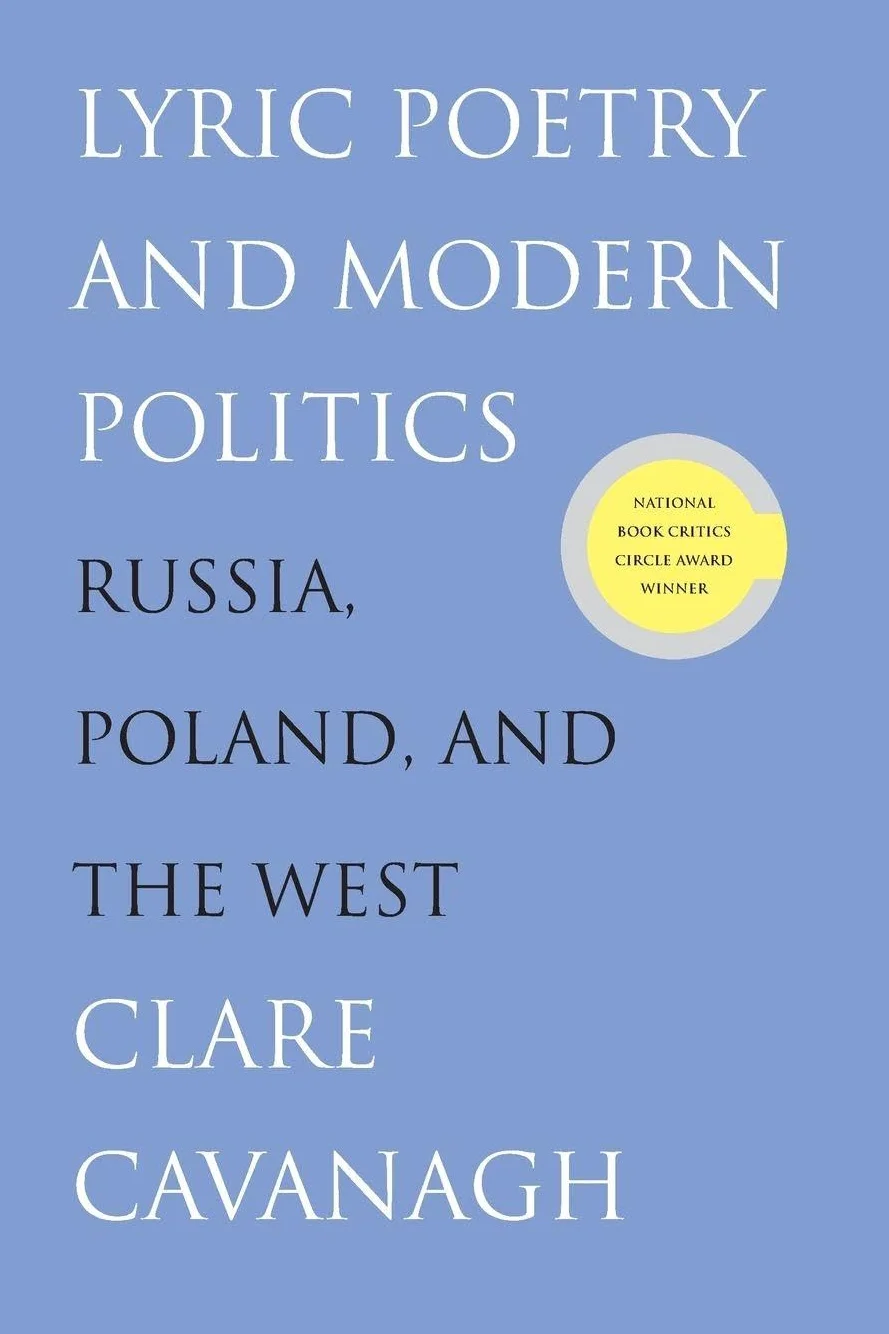 Lyric Poetry and Modern Politics: Russia, Poland, and the West