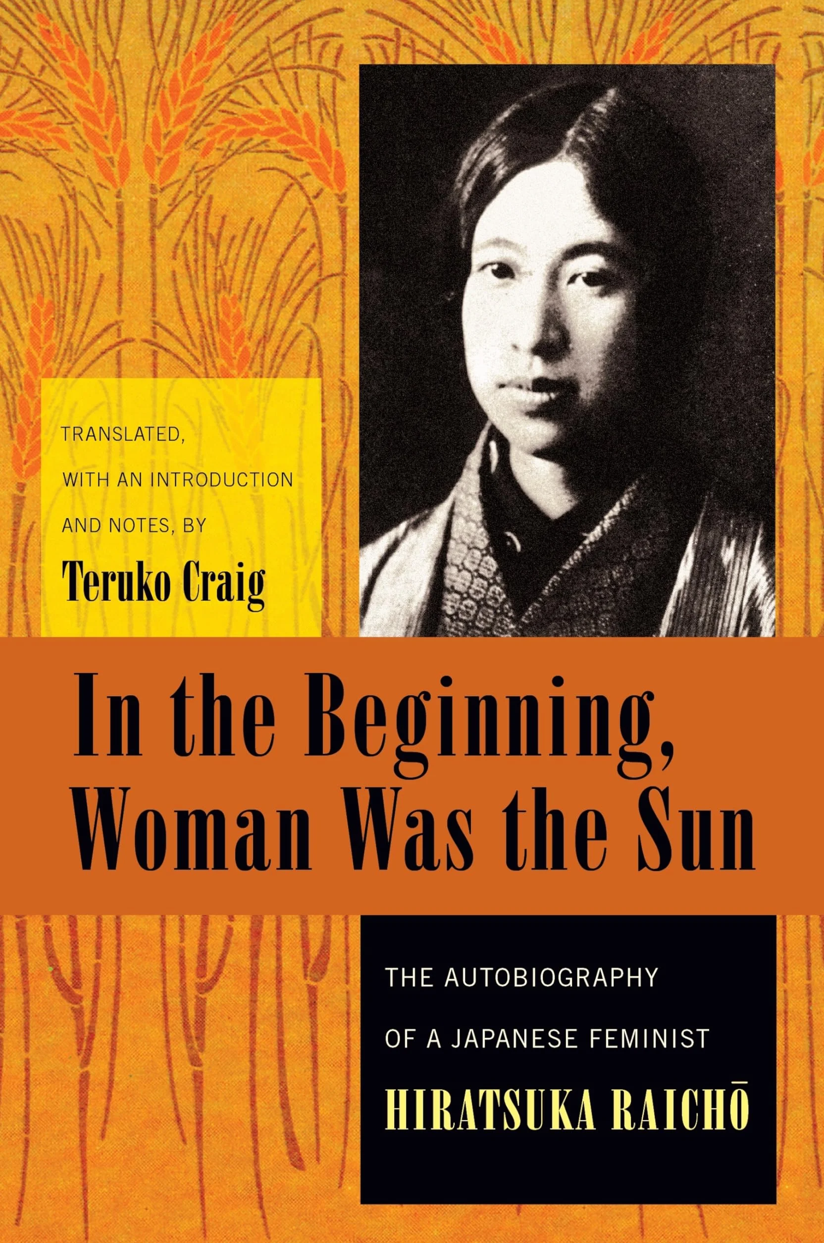 In the Beginning, Woman Was the Sun: The Autobiography of a Japanese Feminist