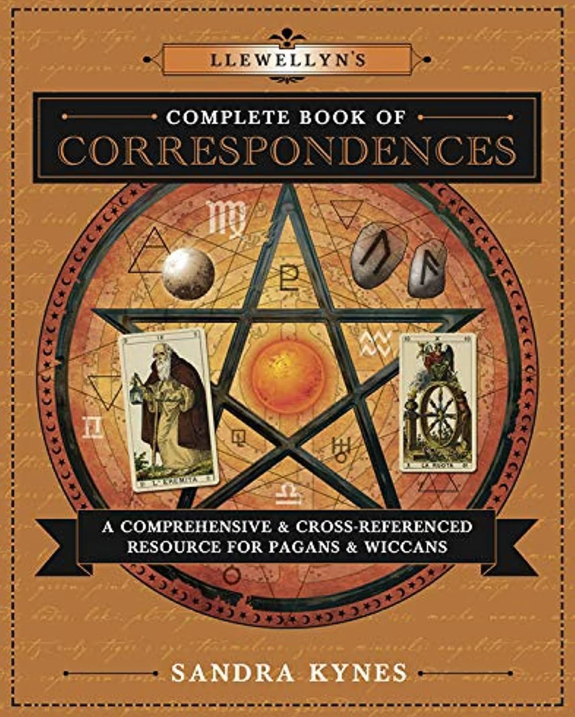 Llewellyn's Complete Book of Correspondences: A Comprehensive & Cross-Referenced Resource for Pagans & Wiccans: 4