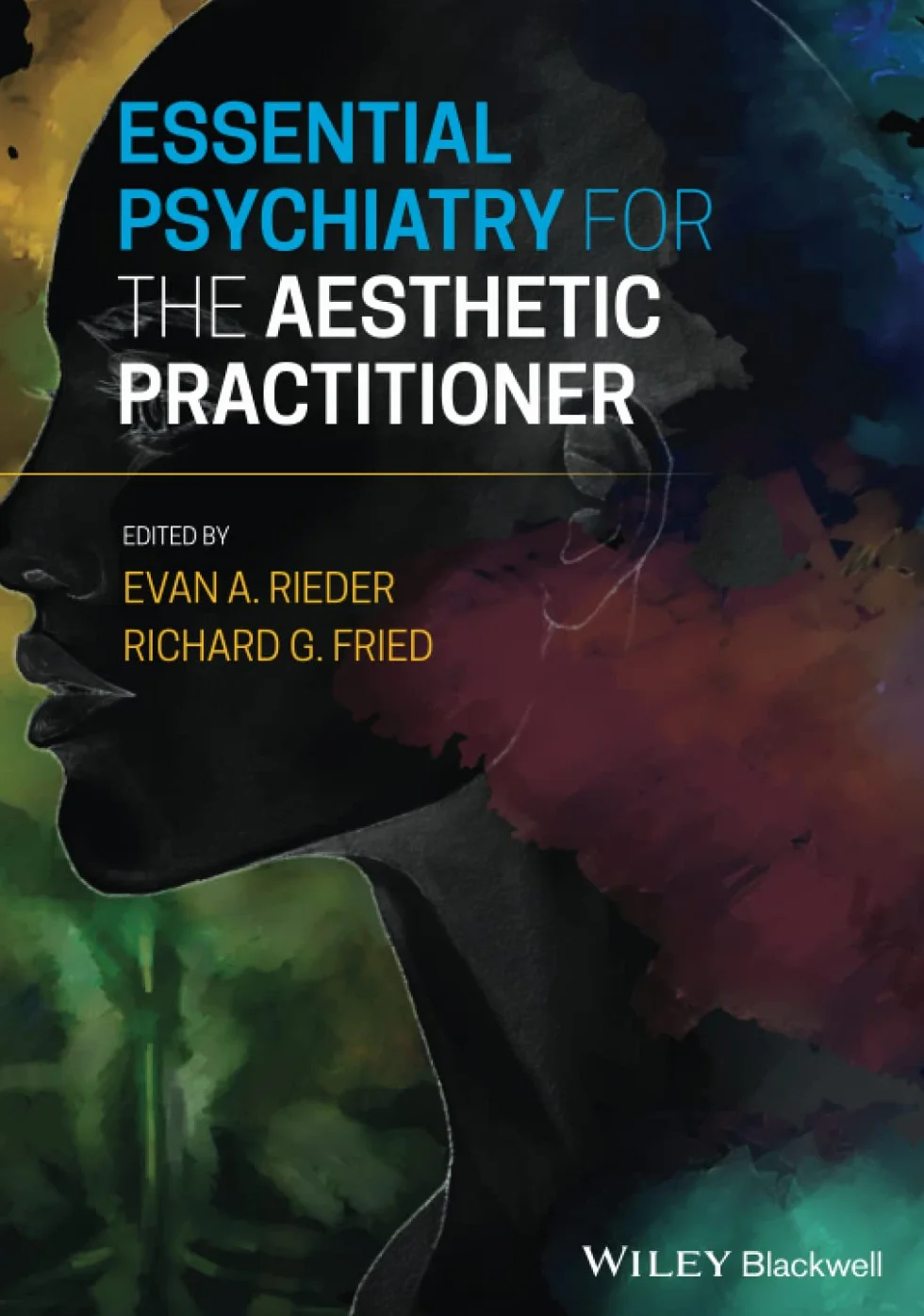 Essential Psychiatry for the Aesthetic Practitioner