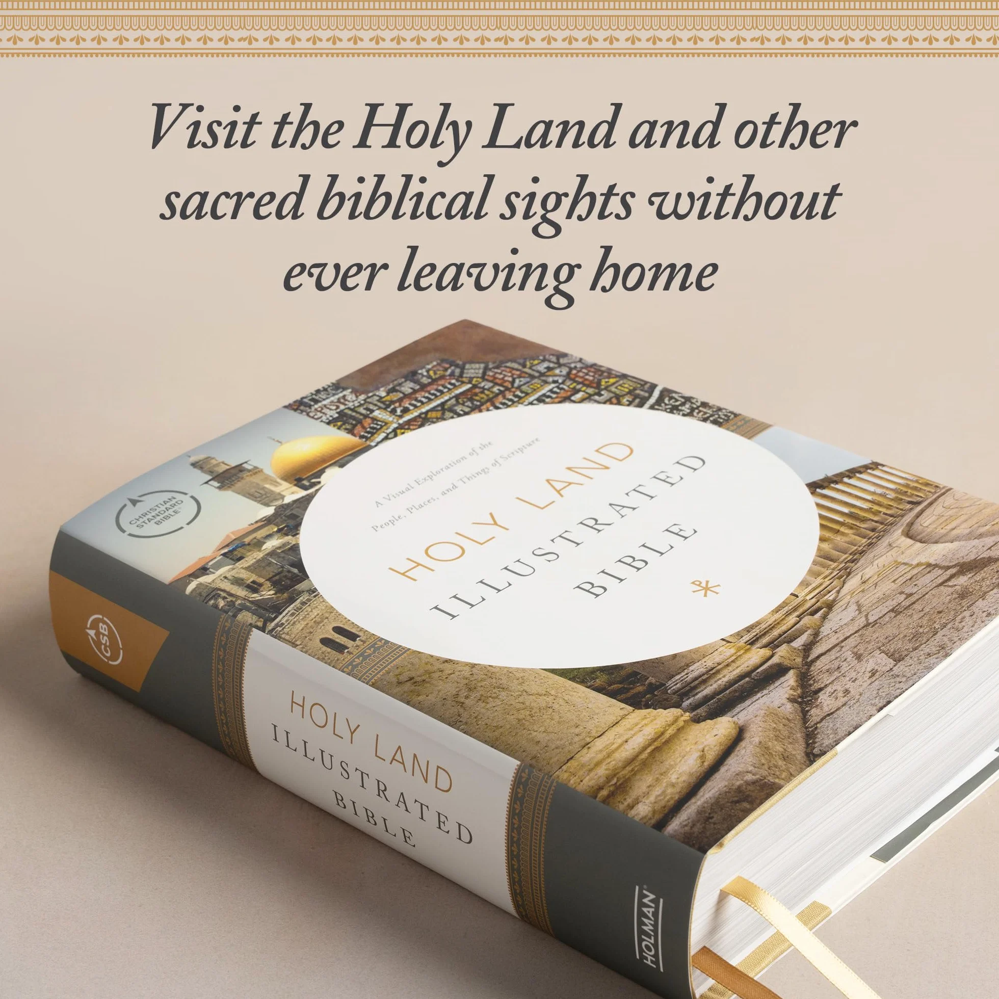 CSB Holy Land Illustrated Bible, Hardcover: A Visual Exploration of the People, Places, and Things of Scripture