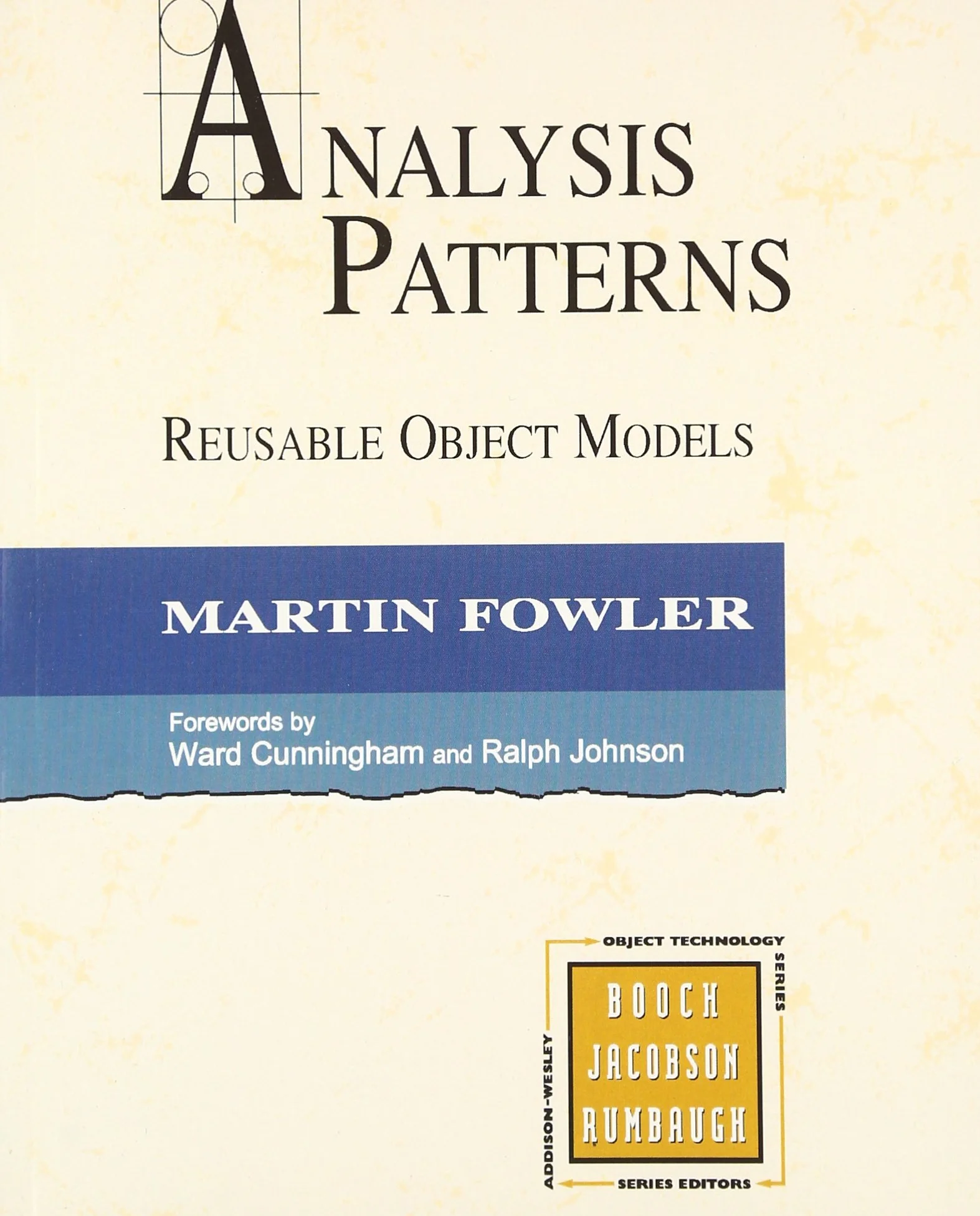 Analysis Patterns: Reusable Object Models