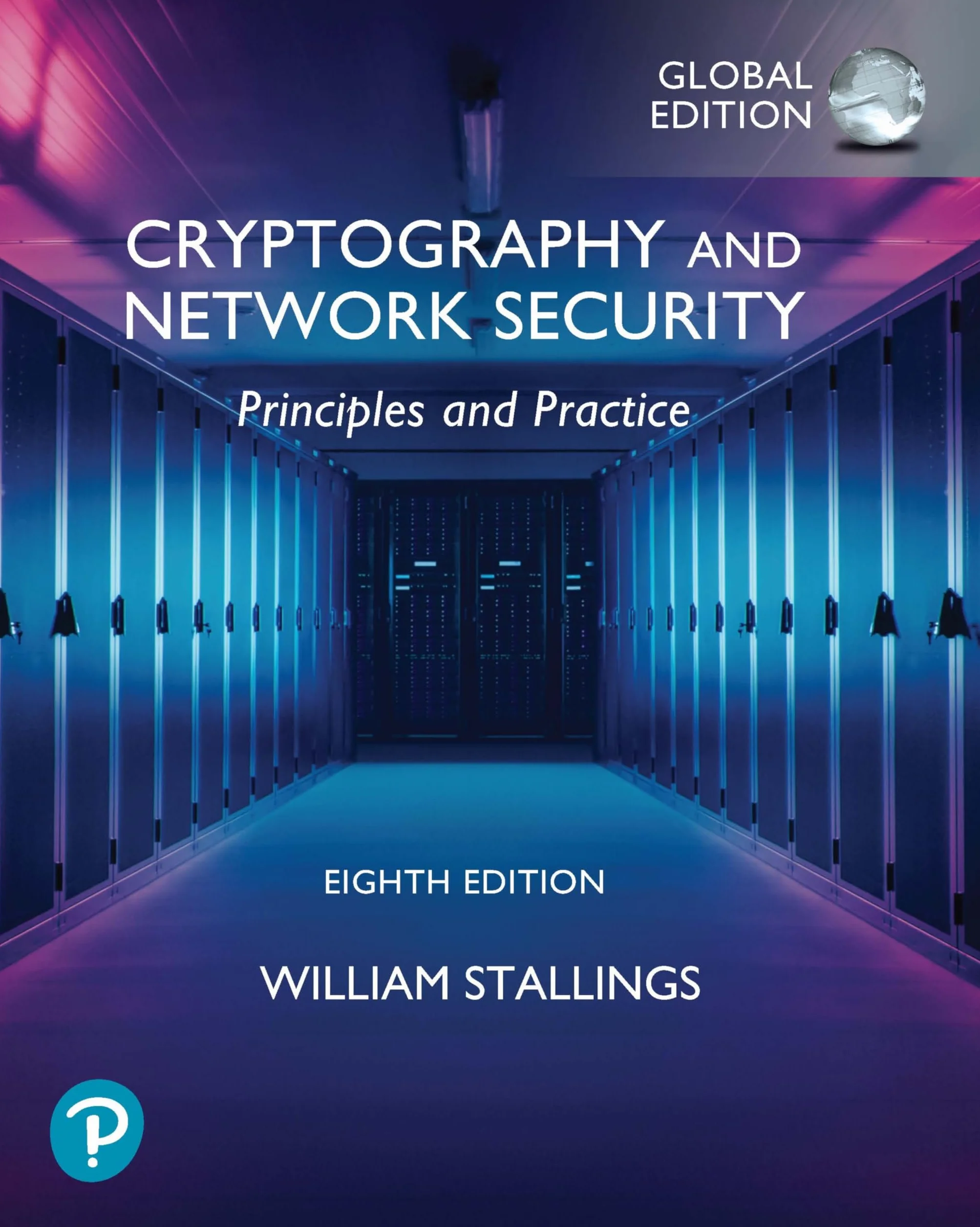 Cryptography and network security: principles and pract: Principles and Practice, Global Ed