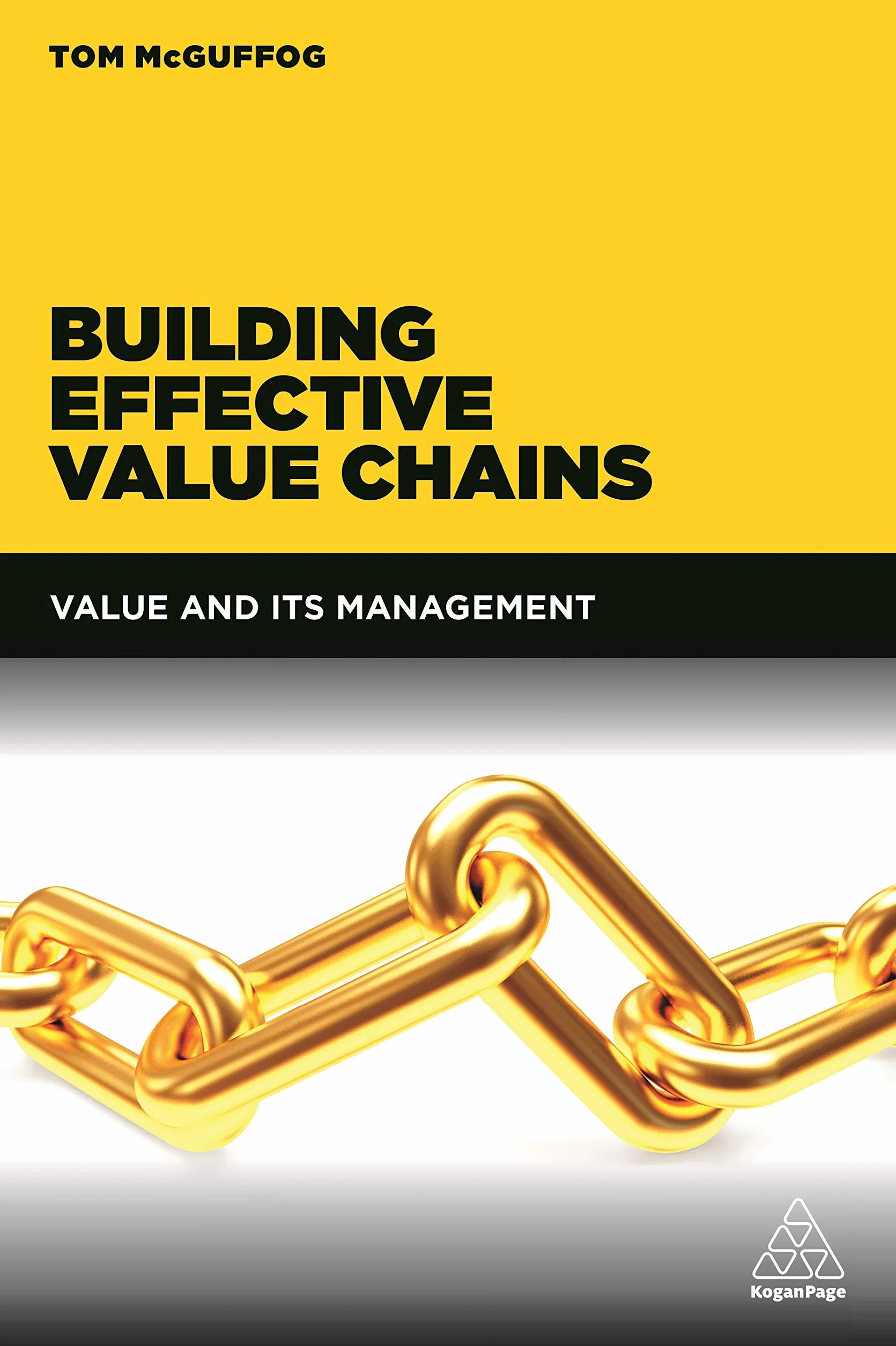 Building Effective Value Chains: Value and Its Management