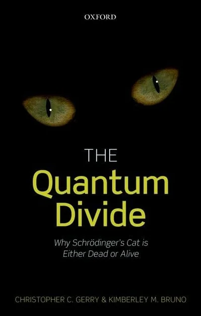 The Quantum Divide: Why Schrodinger's Cat Is Either Dead or Alive