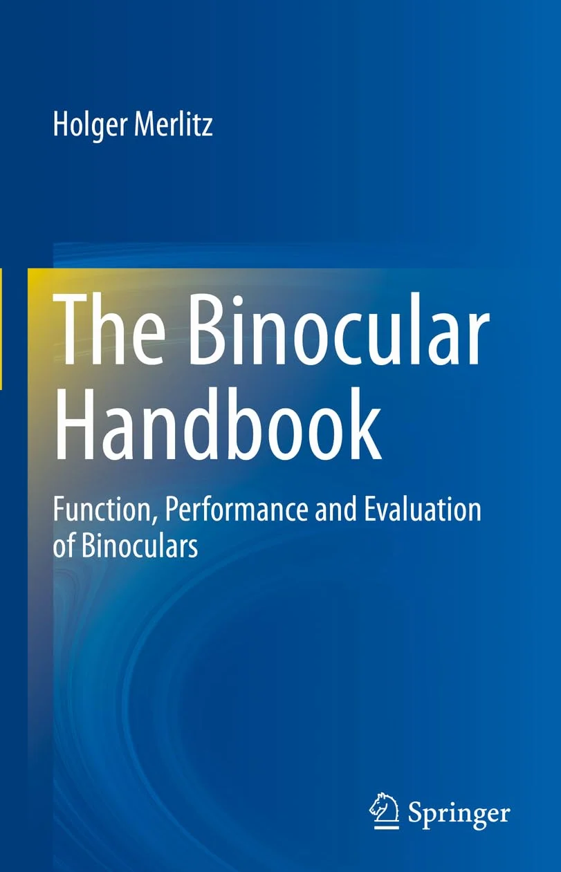 The Binocular Handbook: Function, Performance and Evaluation of Binoculars