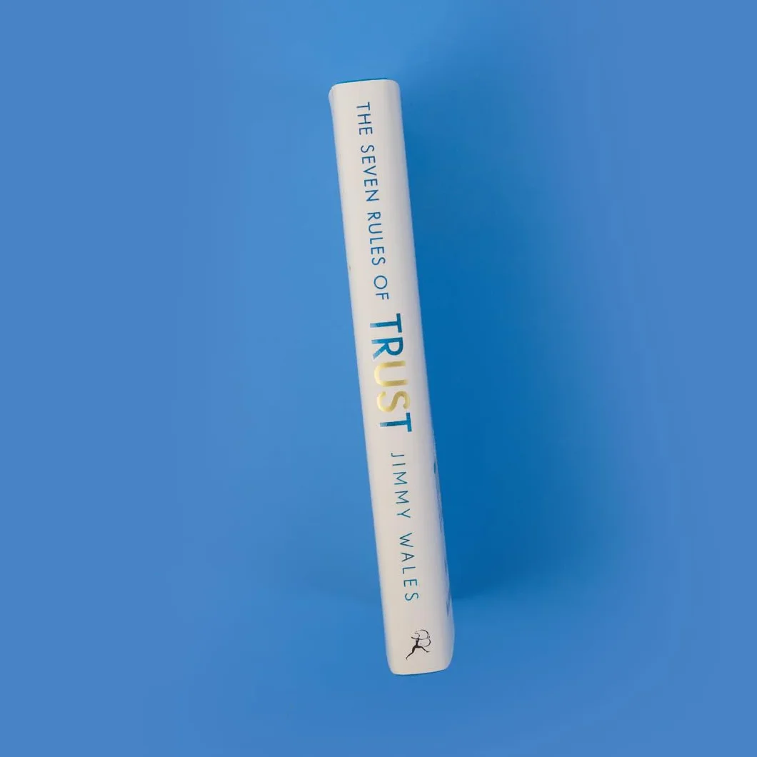 The Seven Rules of Trust: From the Founder of Wikipedia