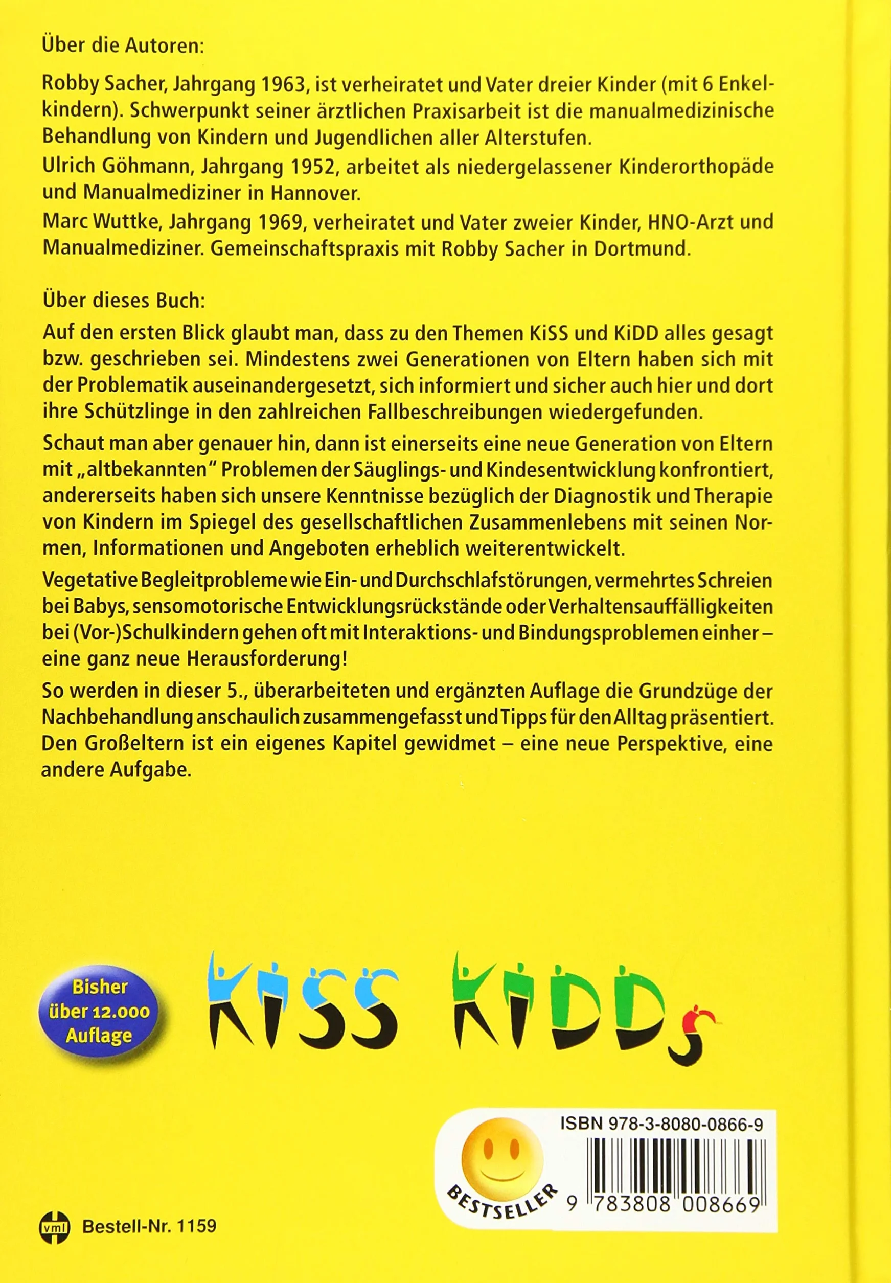 Handbuch KISS KIDDs: Entwicklungsauffälligkeiten im Säuglings-/Kleinkindalter und bei Vorschul-/Schulkindern - Ein manualmedizinischer Behandlungsansatz