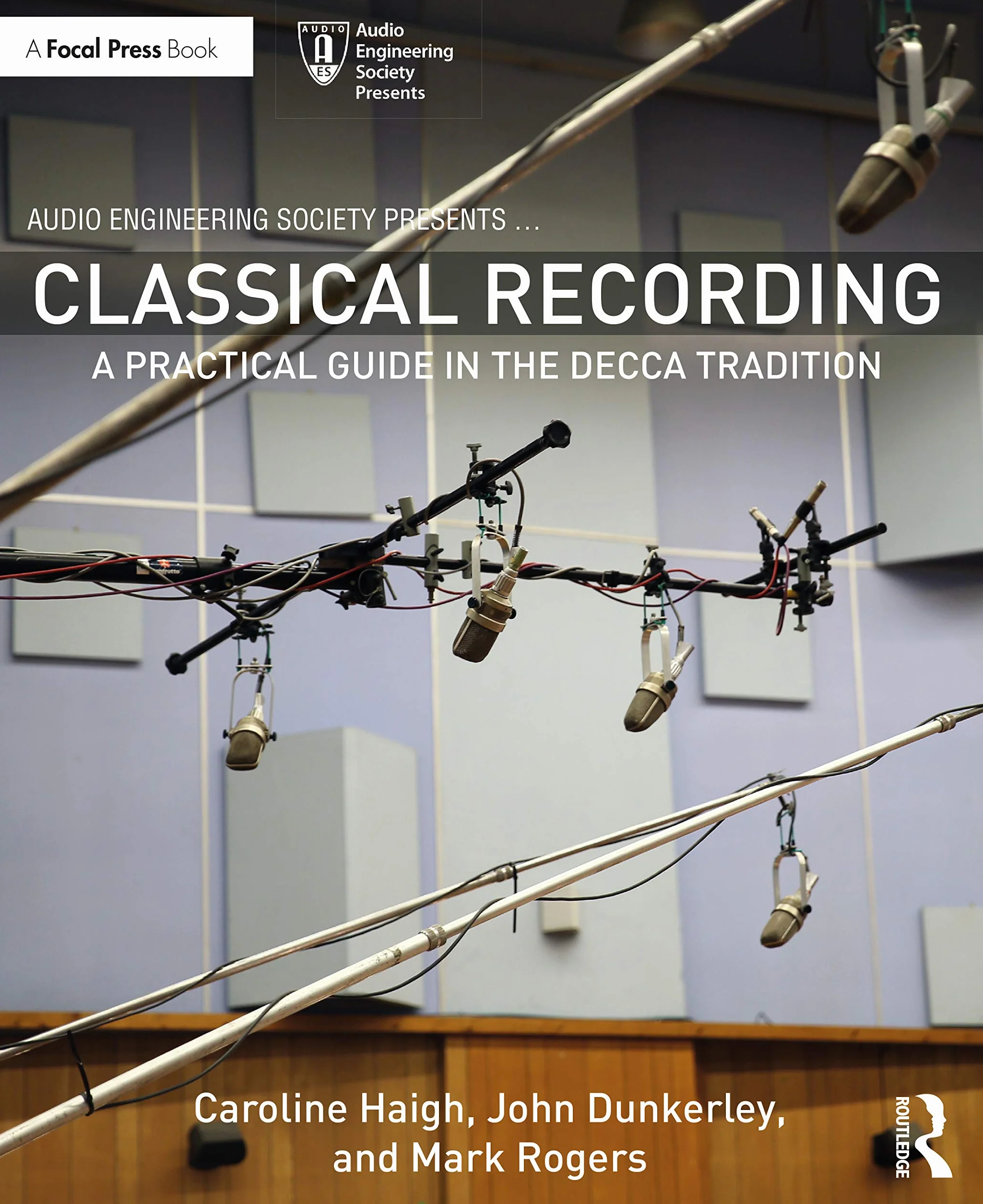 Classical Recording: A Practical Guide in the Decca Tradition
