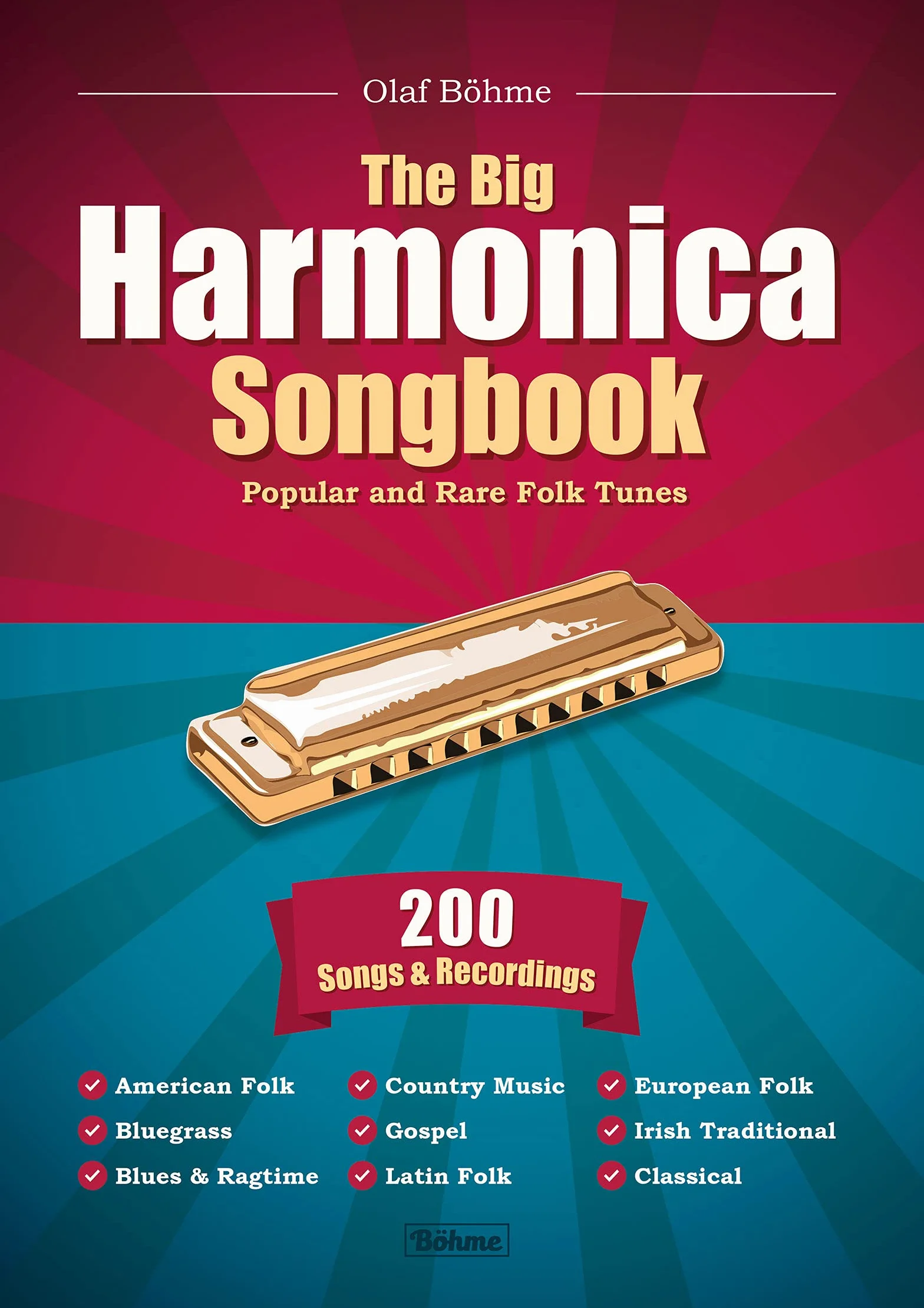The Big Harmonica Songbook: Popular and Rare Folk Tunes, 200 Songs & Recordings
