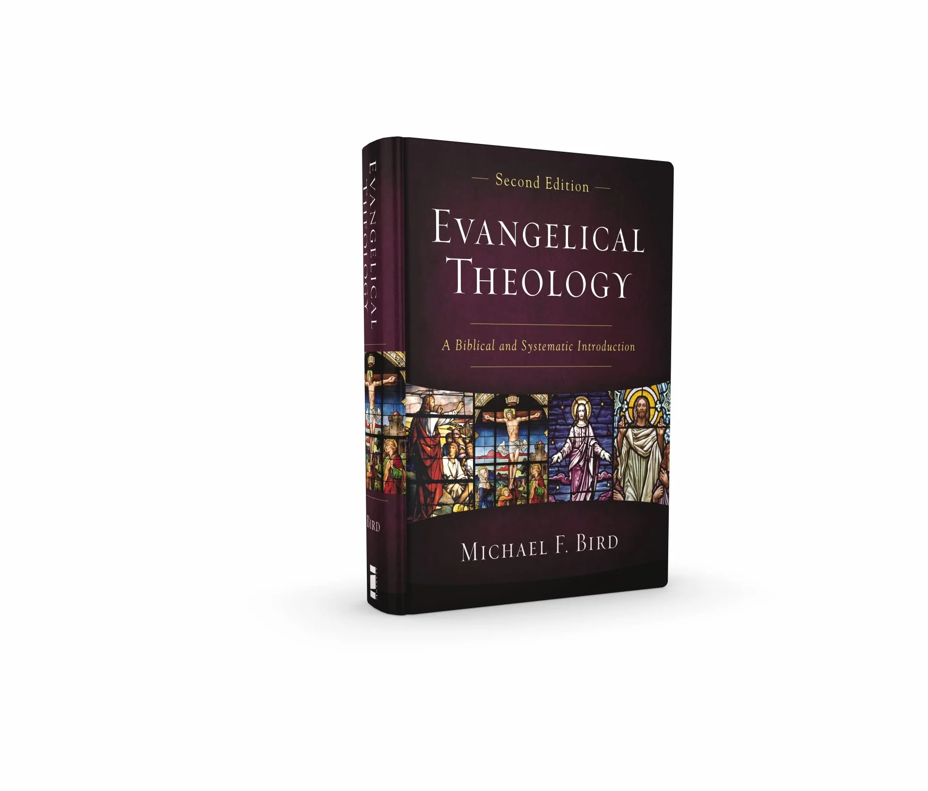 Evangelical Theology, Second Edition: A Biblical and Systematic Introduction