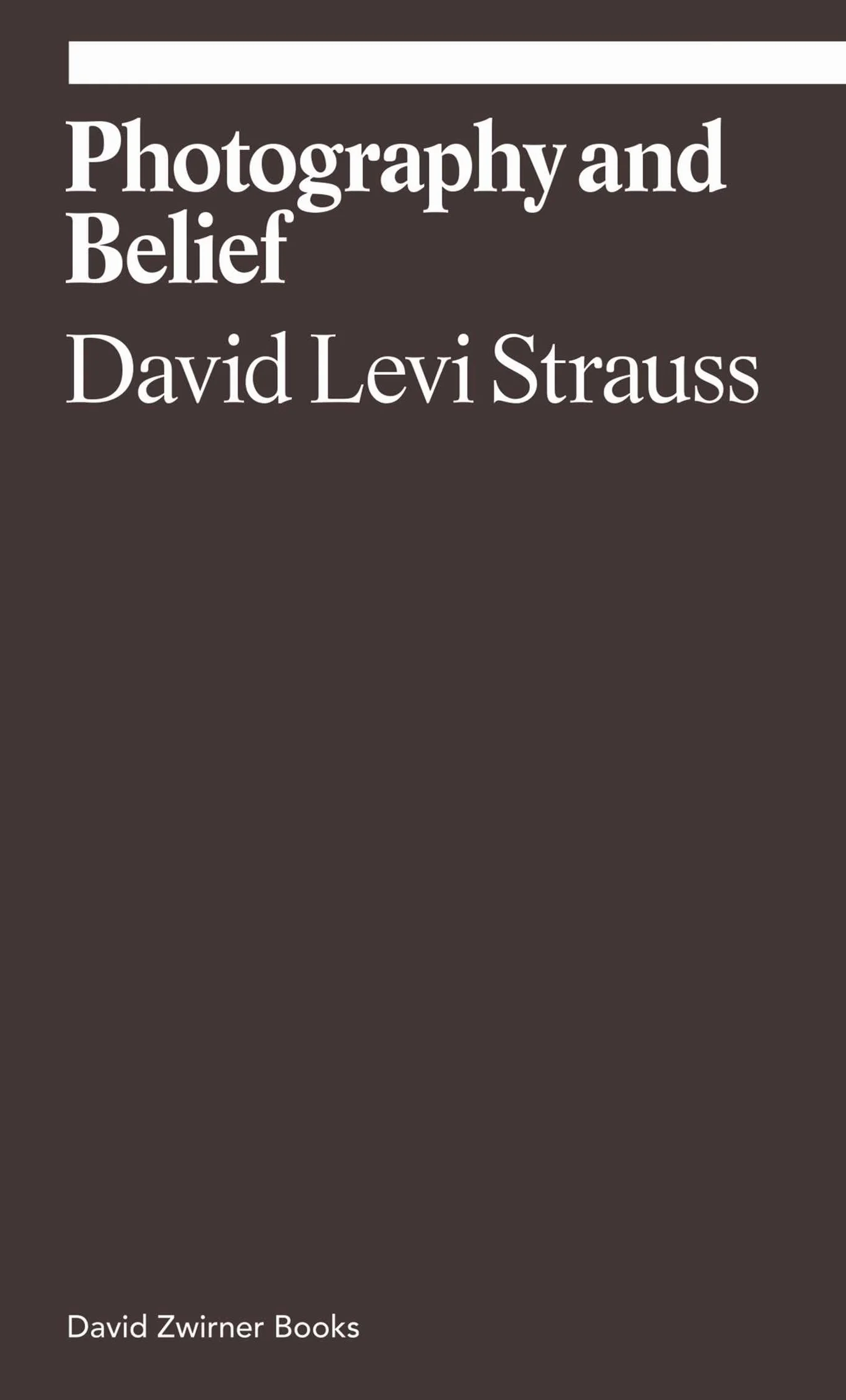 Photography and Belief: David Levi Strauss