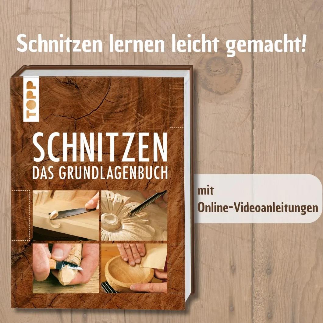 Schnitzen: Das Grundlagenbuch. Mit Online-Tutorialvideos