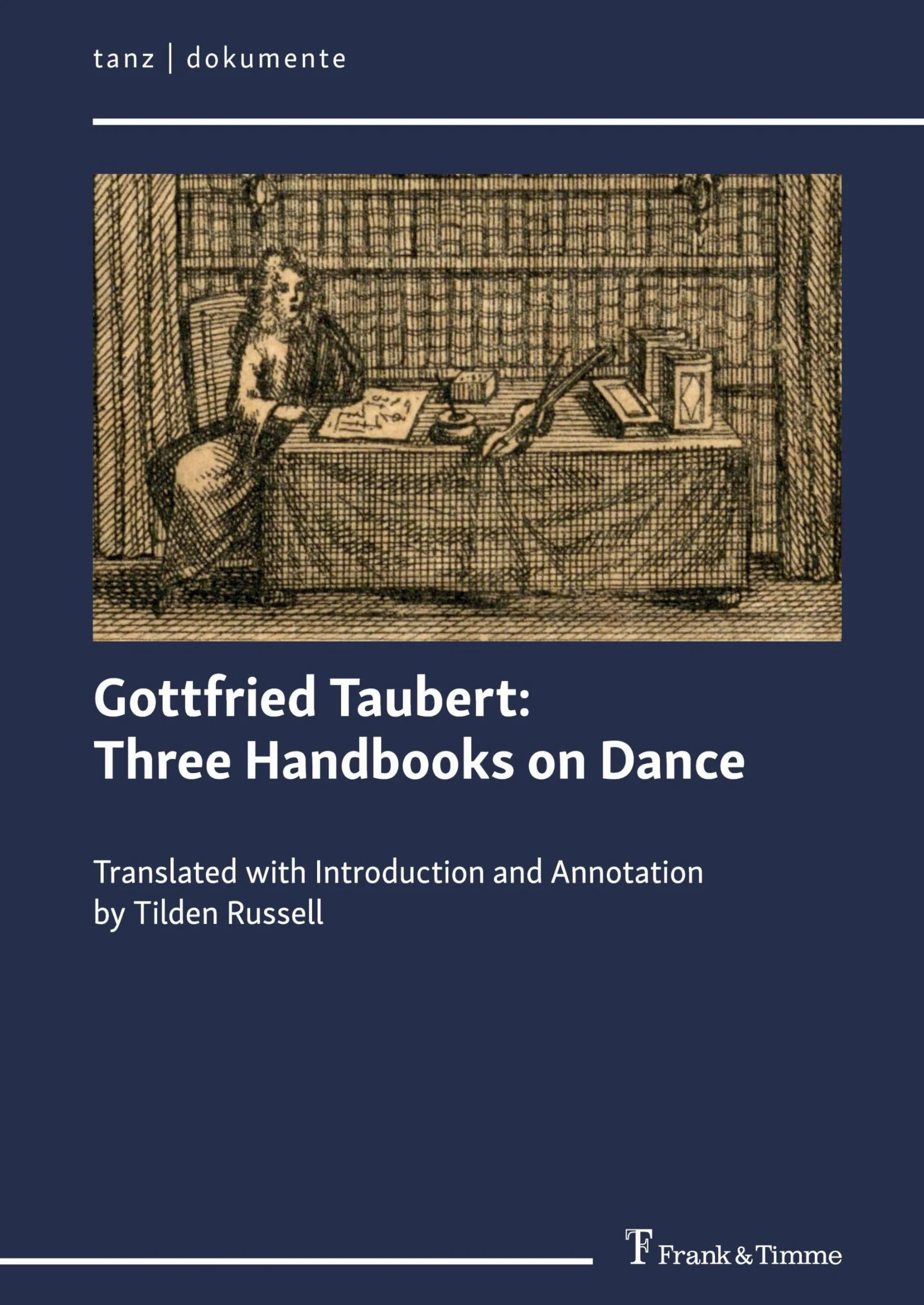 Gottfried Taubert: Three Handbooks on Dance: Translated with Introduction and Annotation by Tilden Russell: 4
