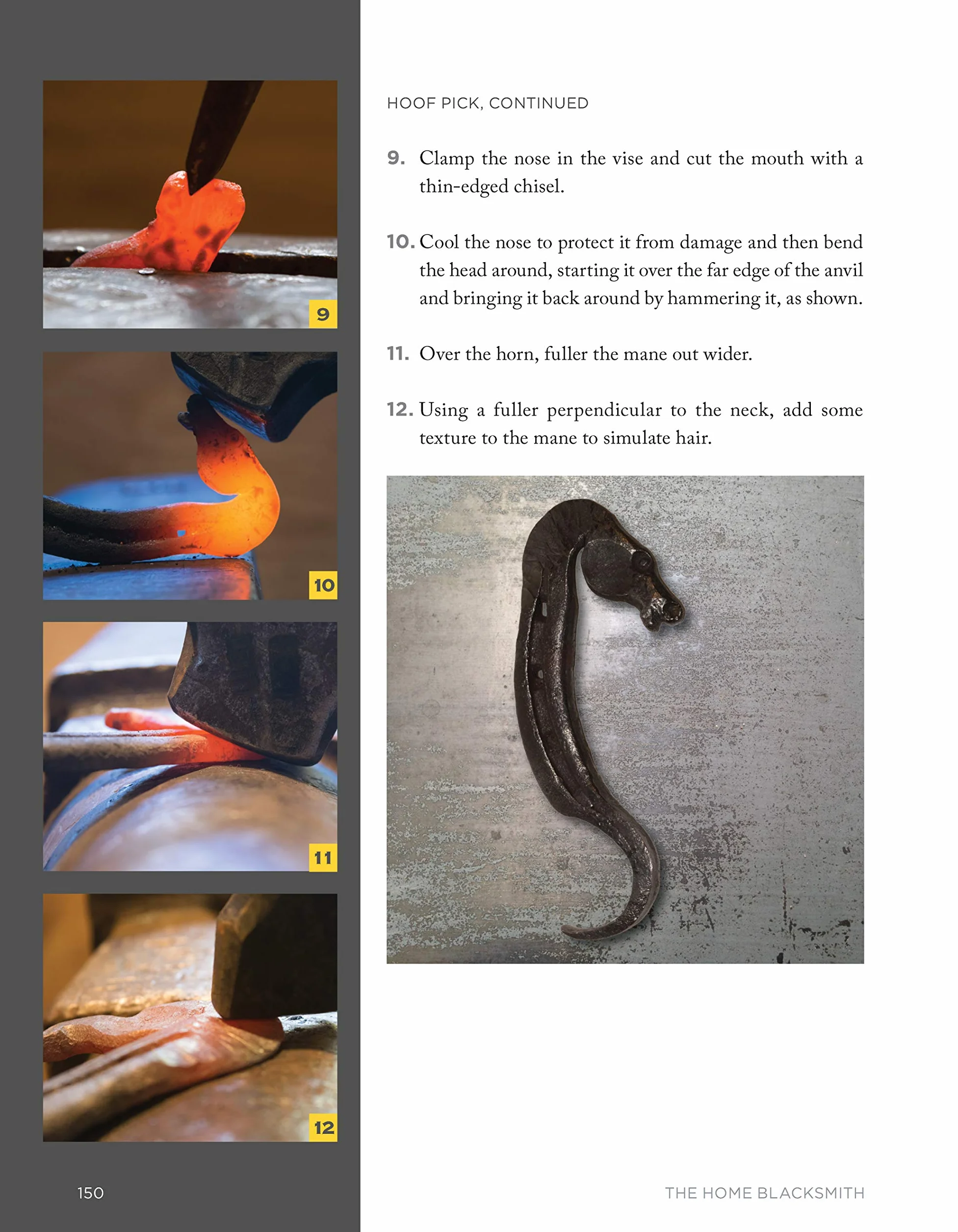 The Home Blacksmith: Tools, Techniques, and 40 Practical Projects for the Home Blacksmith