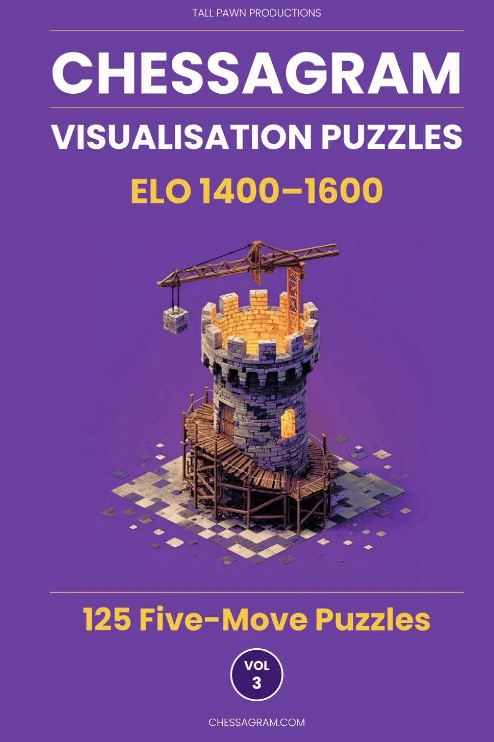 Chessagram: 125 Five-Move Chess Puzzles — Visualisation Training to Sharpen Tactics and Calculation (ELO 1400–1600)
