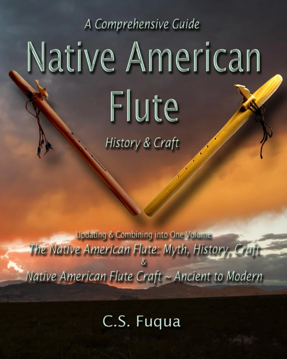 Native American Flute: A Comprehensive Guide ~ History & Craft