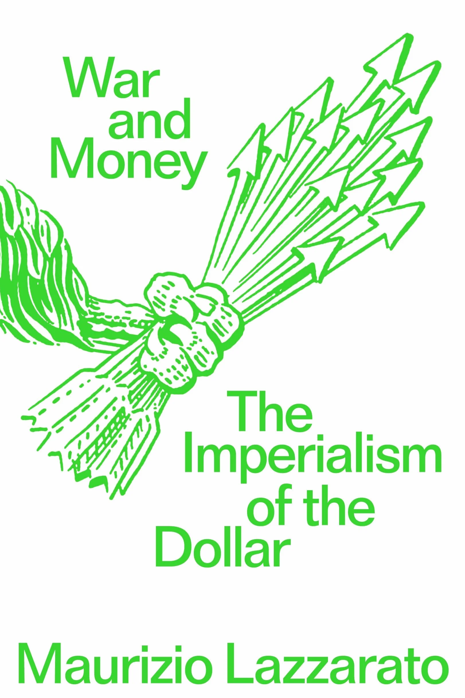 War and Money: The Imperialism of the Dollar