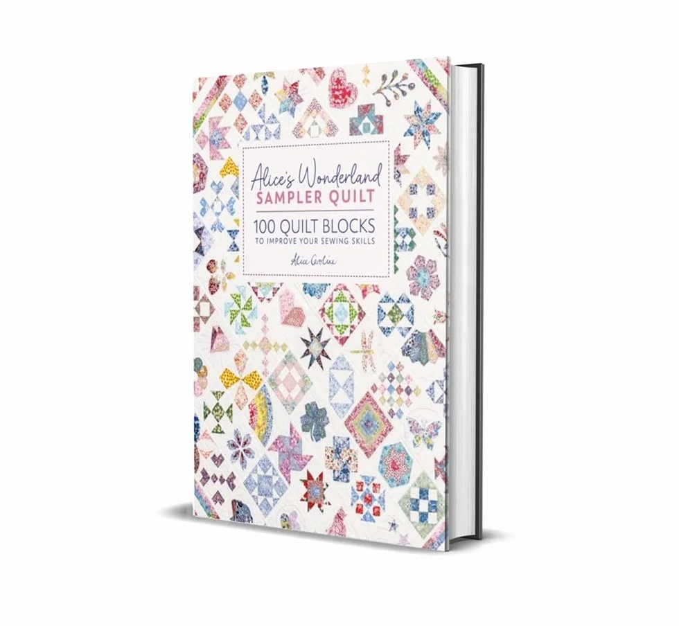Alice's Wonderland Sampler Quilt: 100 Quilt Blocks to Improve Your Sewing Skills
