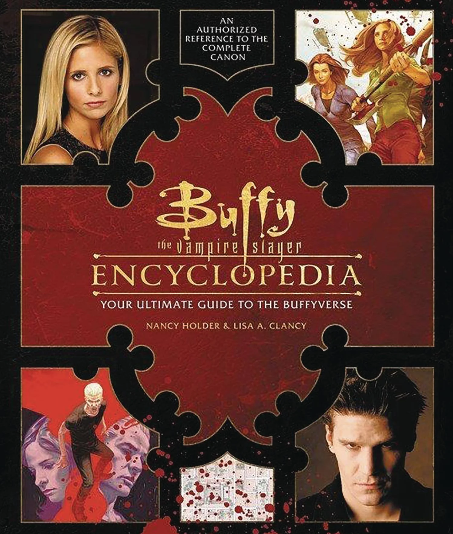 Buffy the Vampire Slayer Encyclopedia: The Ultimate Guide to the Buffyverse