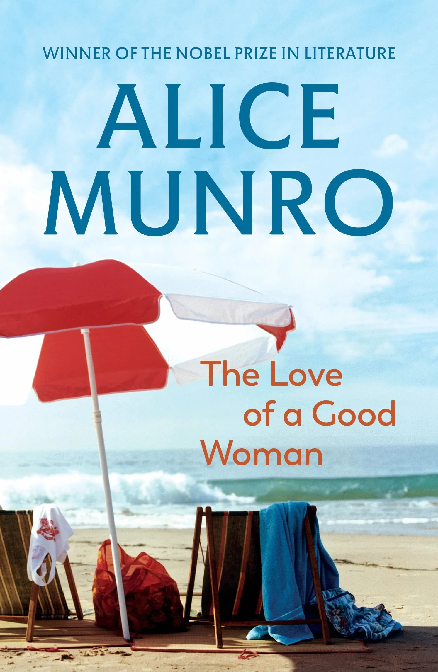The Love of a Good Woman: Winner of the Nobel Prize in Literature