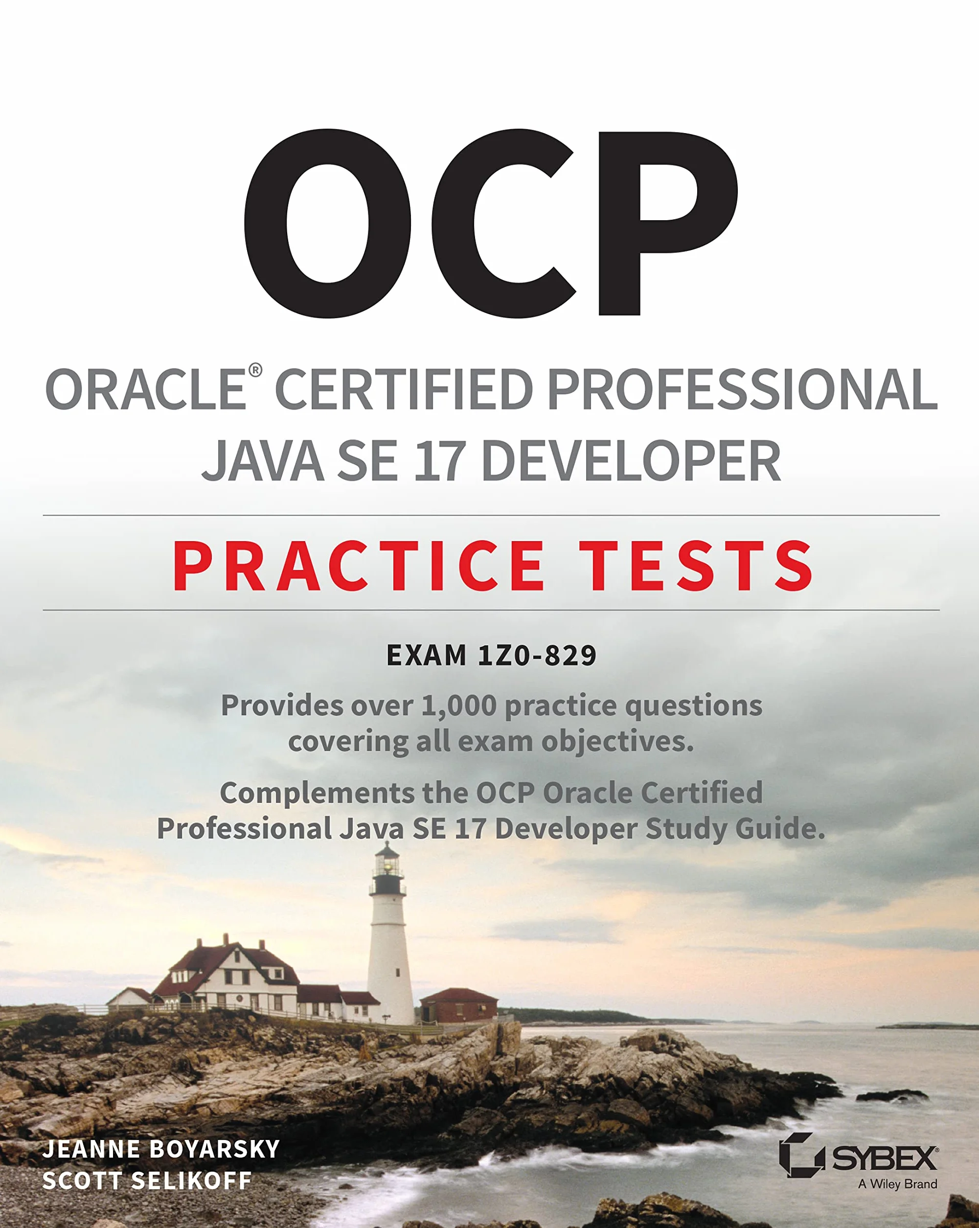 Ocp Oracle Certified Professional Java Se 17 Developer Practice Tests: Exam 1z0-829