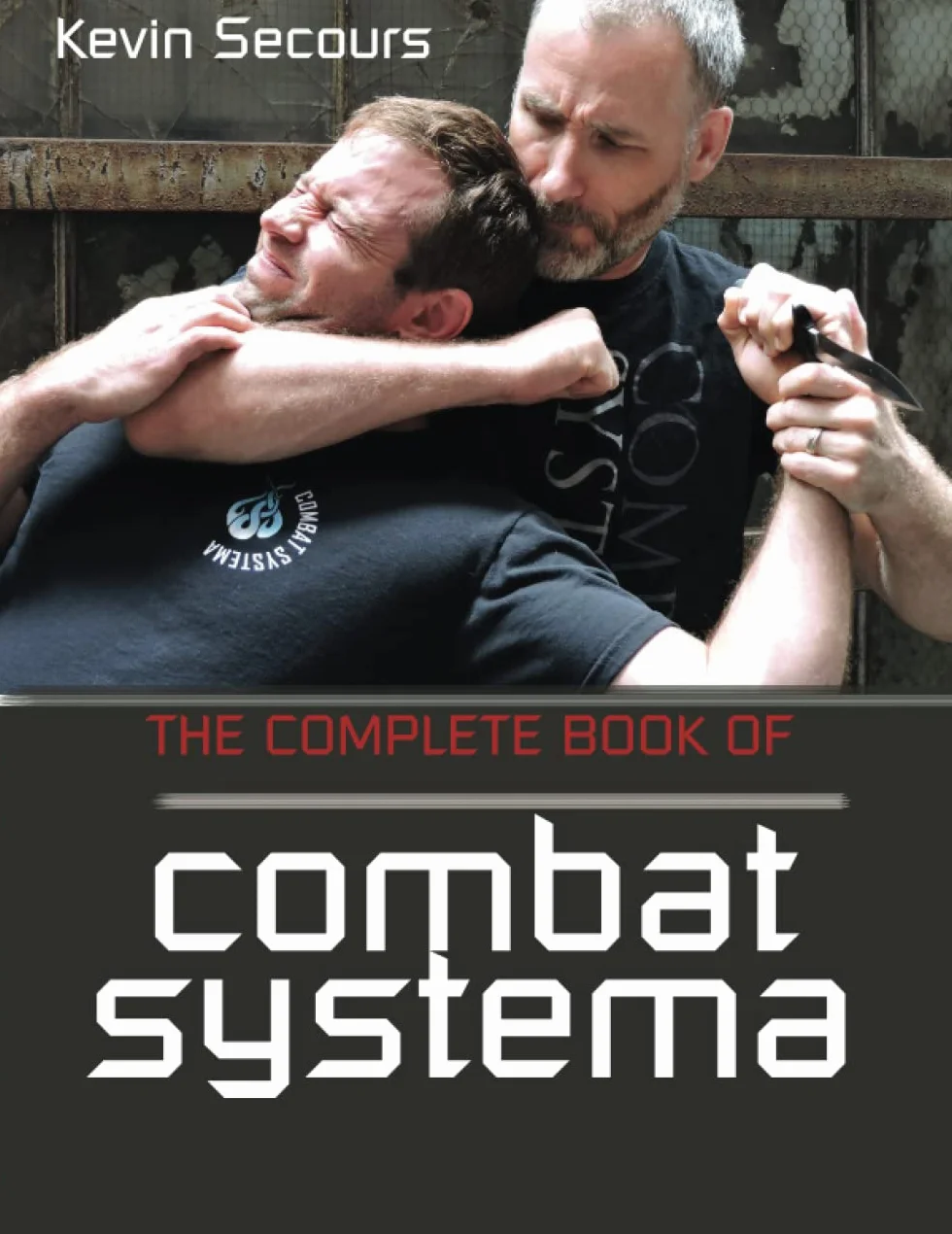 The Complete Book of Combat Systema