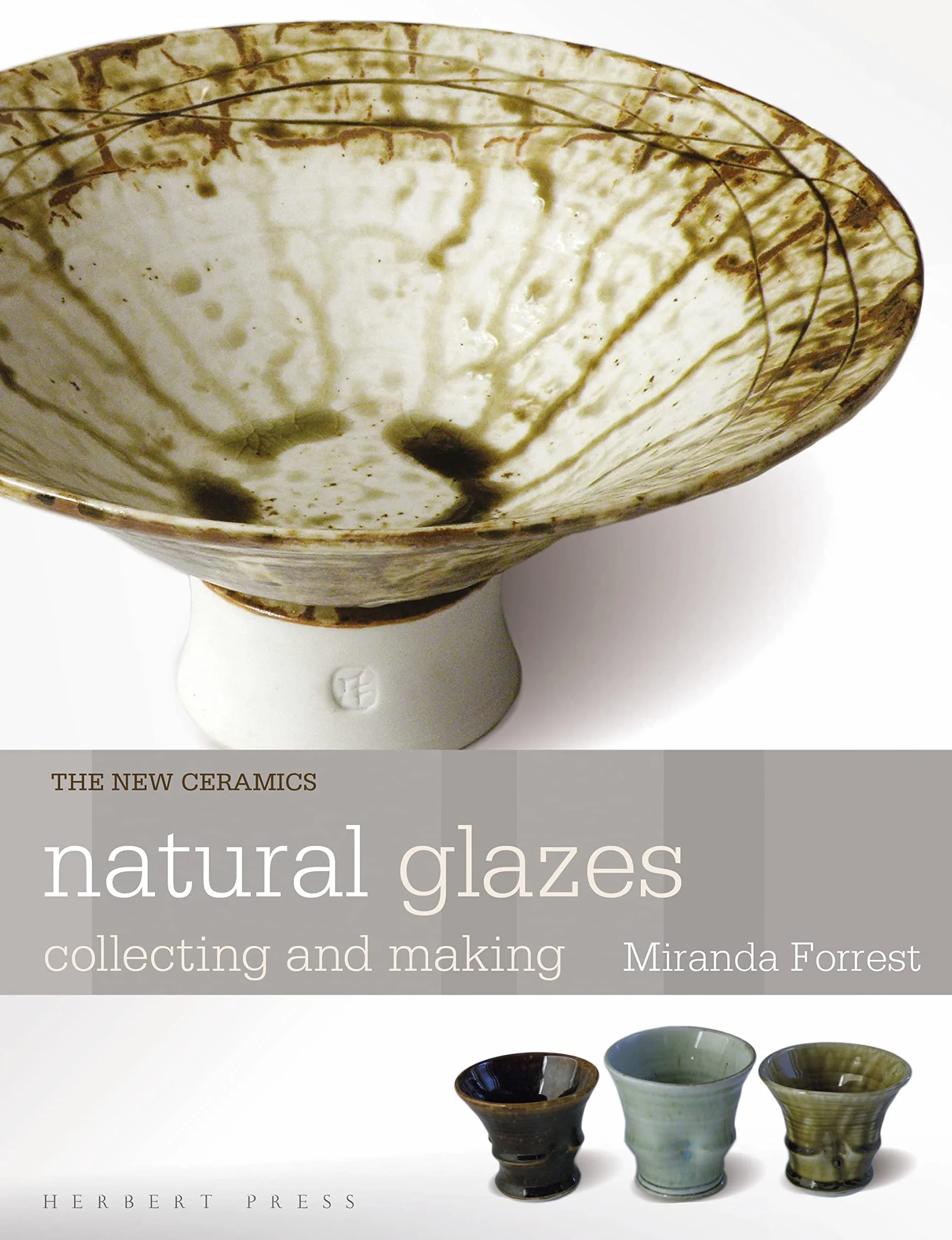 Natural Glazes: Collecting and Making