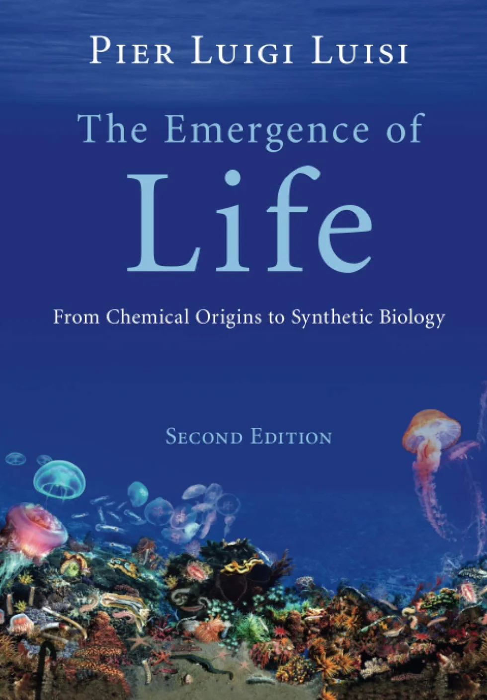 The Emergence of Life: From Chemical Origins to Synthetic Biology