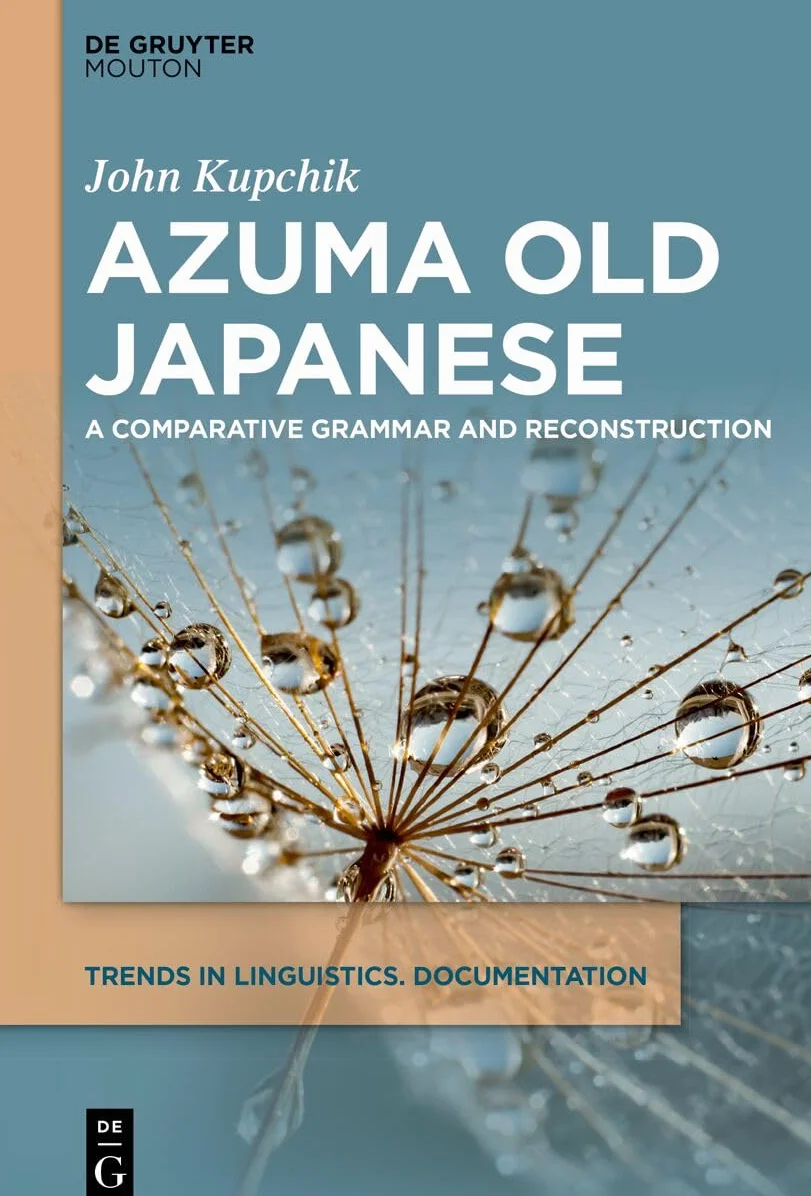 Azuma Old Japanese: A Comparative Grammar and Reconstruction: 40