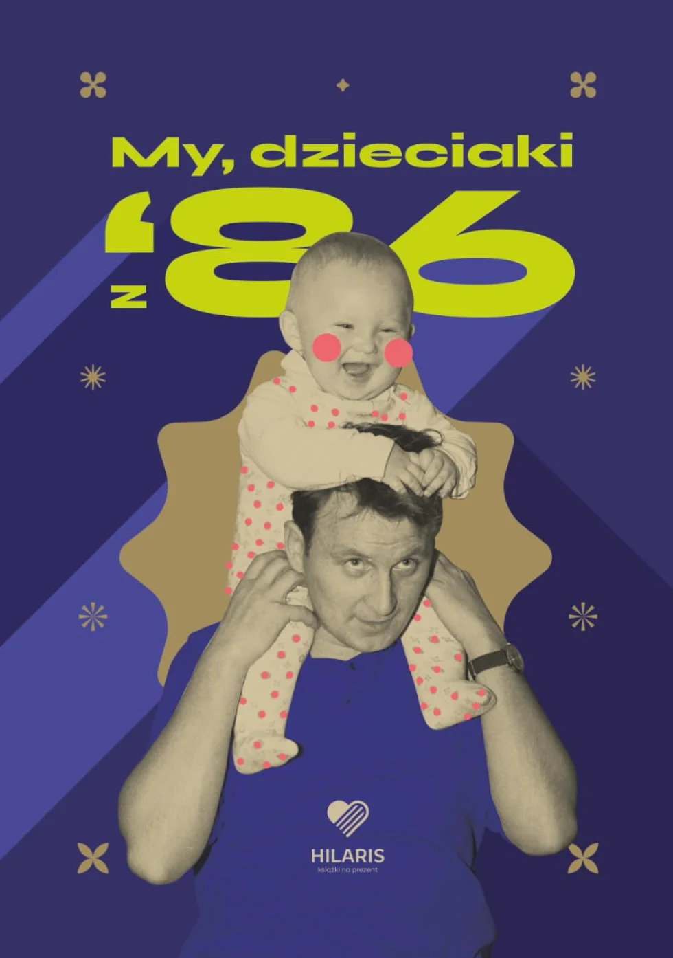 My, dzieciaki z '86: Polska książka na prezent na urodziny