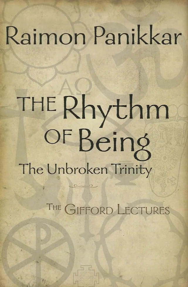The Rhythm of Being: The Gifford Lectures: The Unbroken Trinity