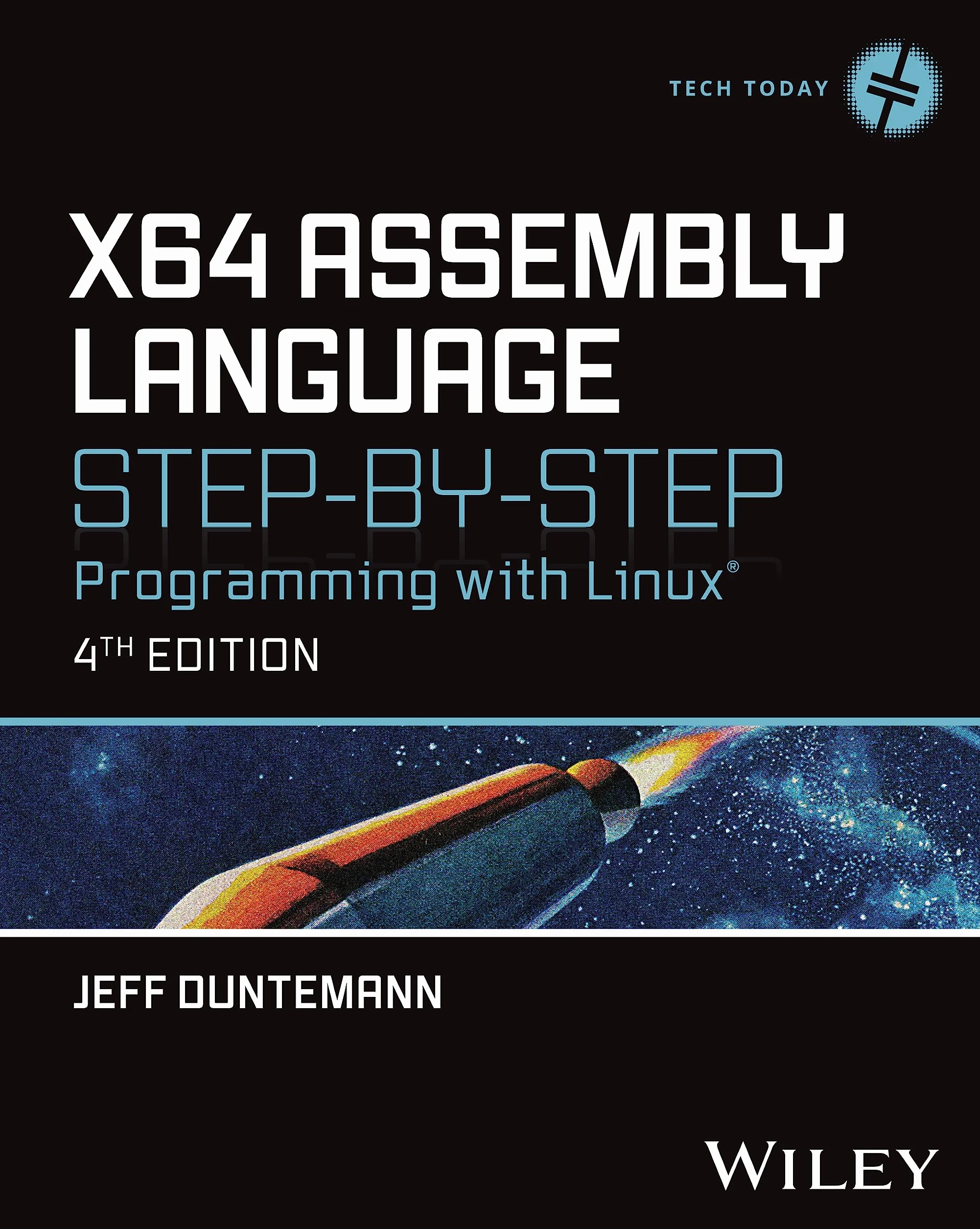 X64 Assembly Language Step-By-Step: Programming with Linux