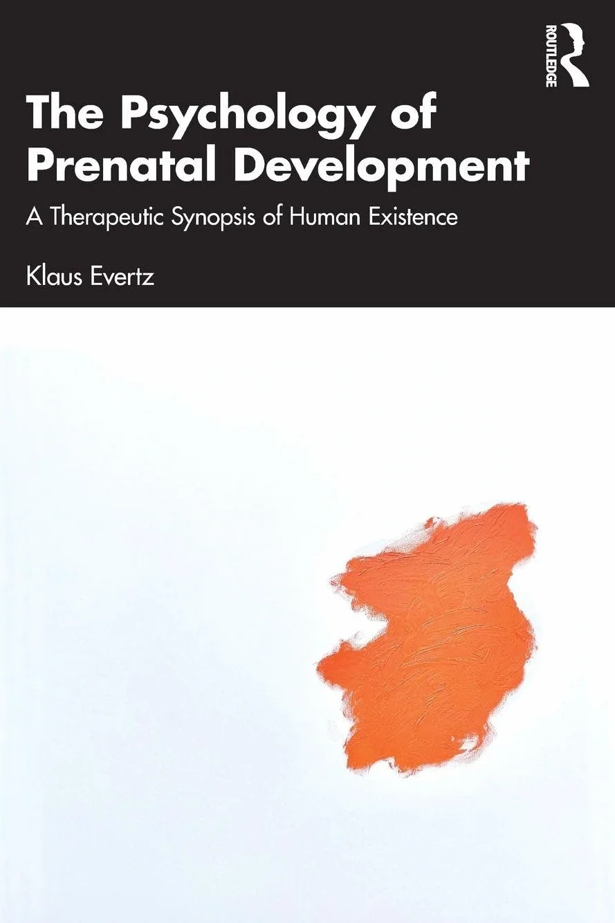 The Psychology of Prenatal Development: A Therapeutic Synopsis of Human Existence