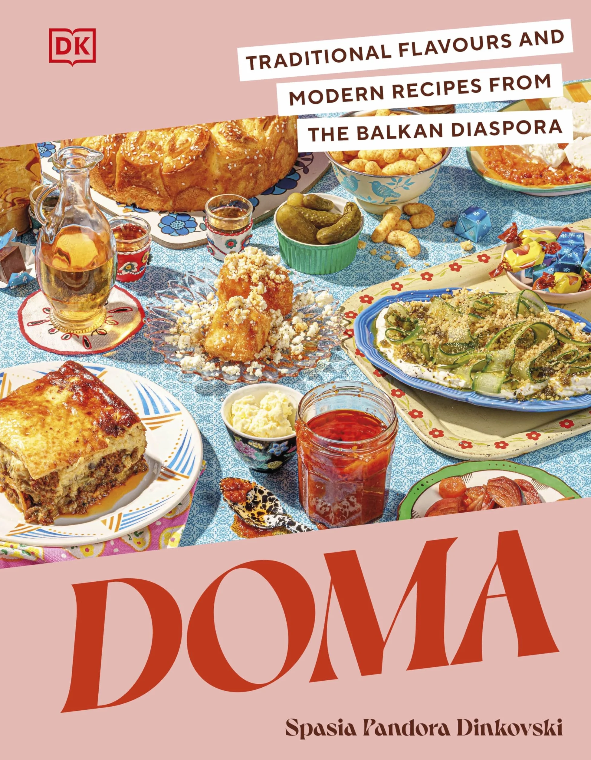 Doma: Traditional Flavours and Modern Recipes from the Balkan Diaspora