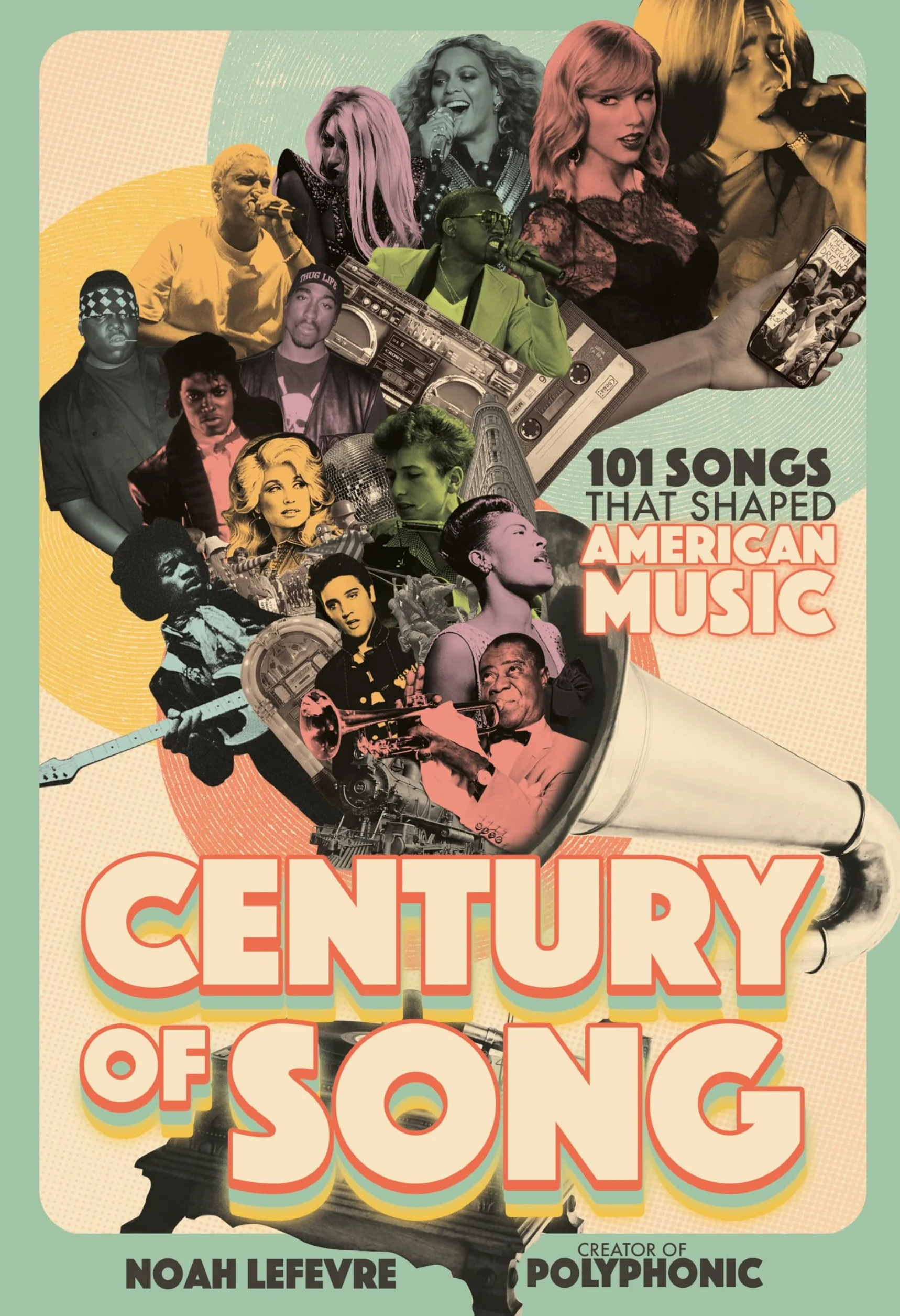Century of Song: 101 Songs That Shaped American Music