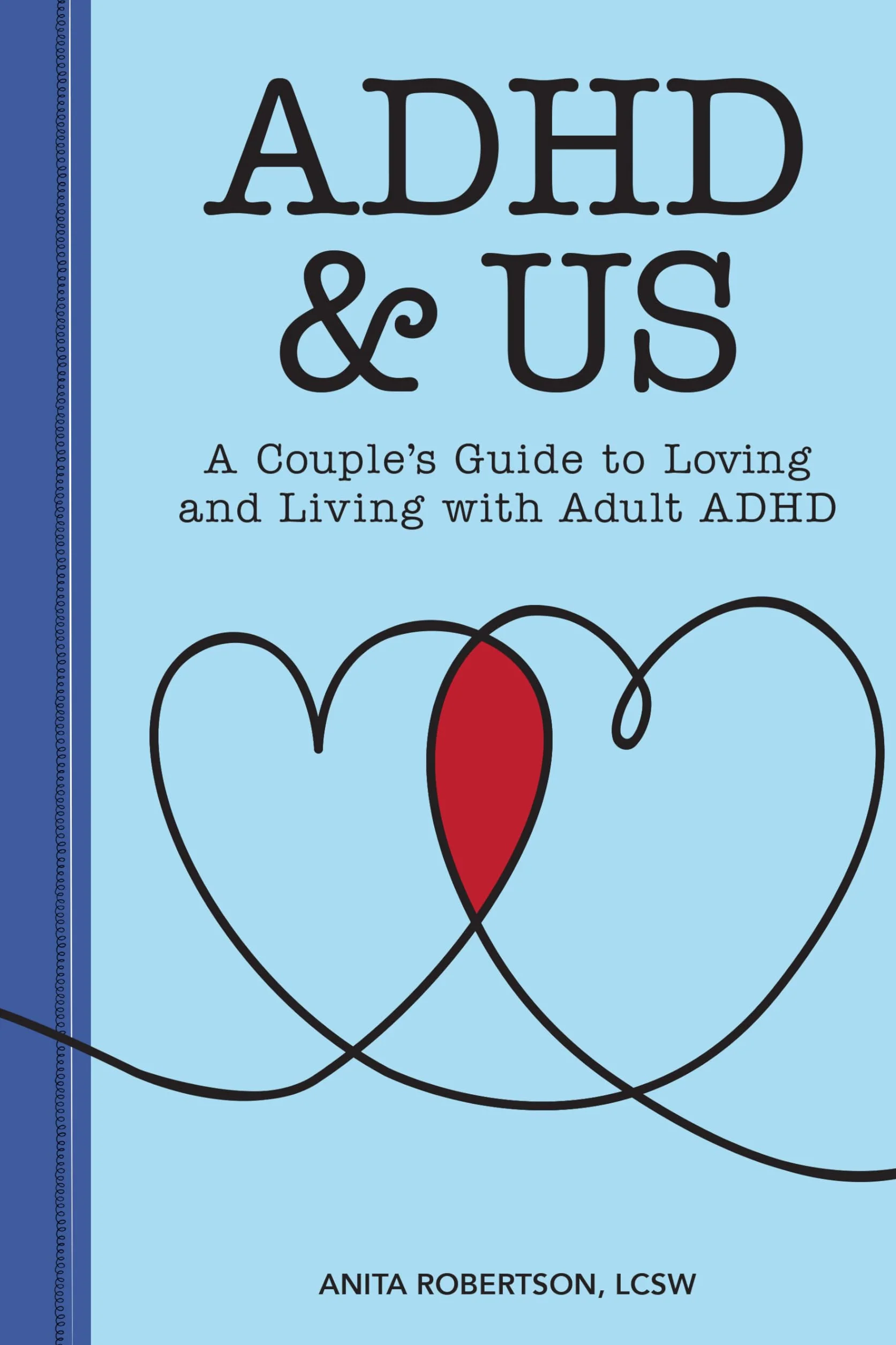 ADHD & Us: A Couple's Guide to Loving and Living with Adult ADHD