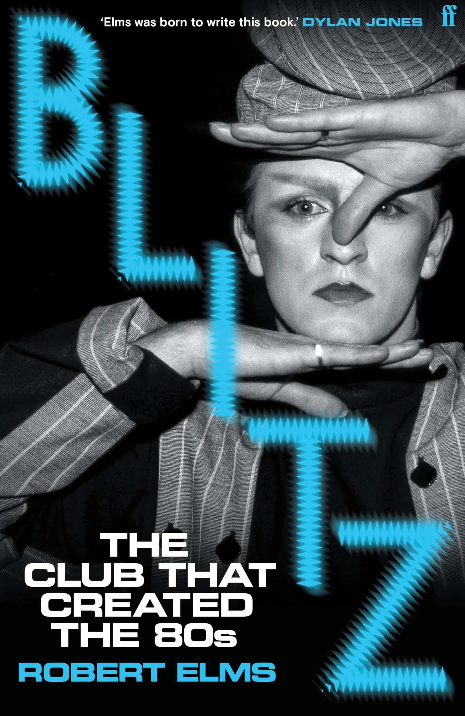 Blitz: The Club That Created the Eighties