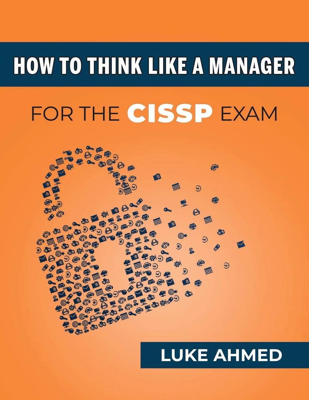 How To Think Like A Manager for the CISSP Exam