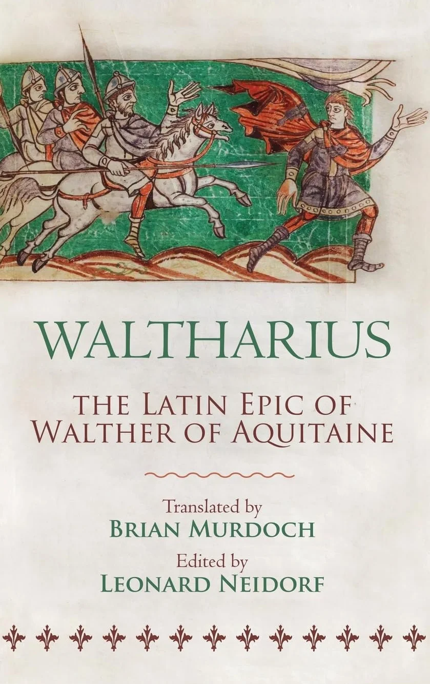 Waltharius: The Latin Epic of Walther of Aquitaine
