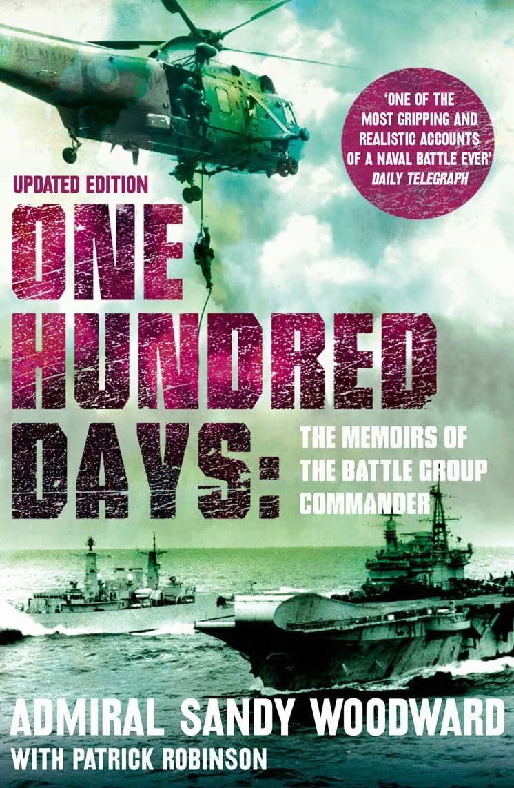 One Hundred Days: The compelling history and naval warfare account of the Falklands campaign
