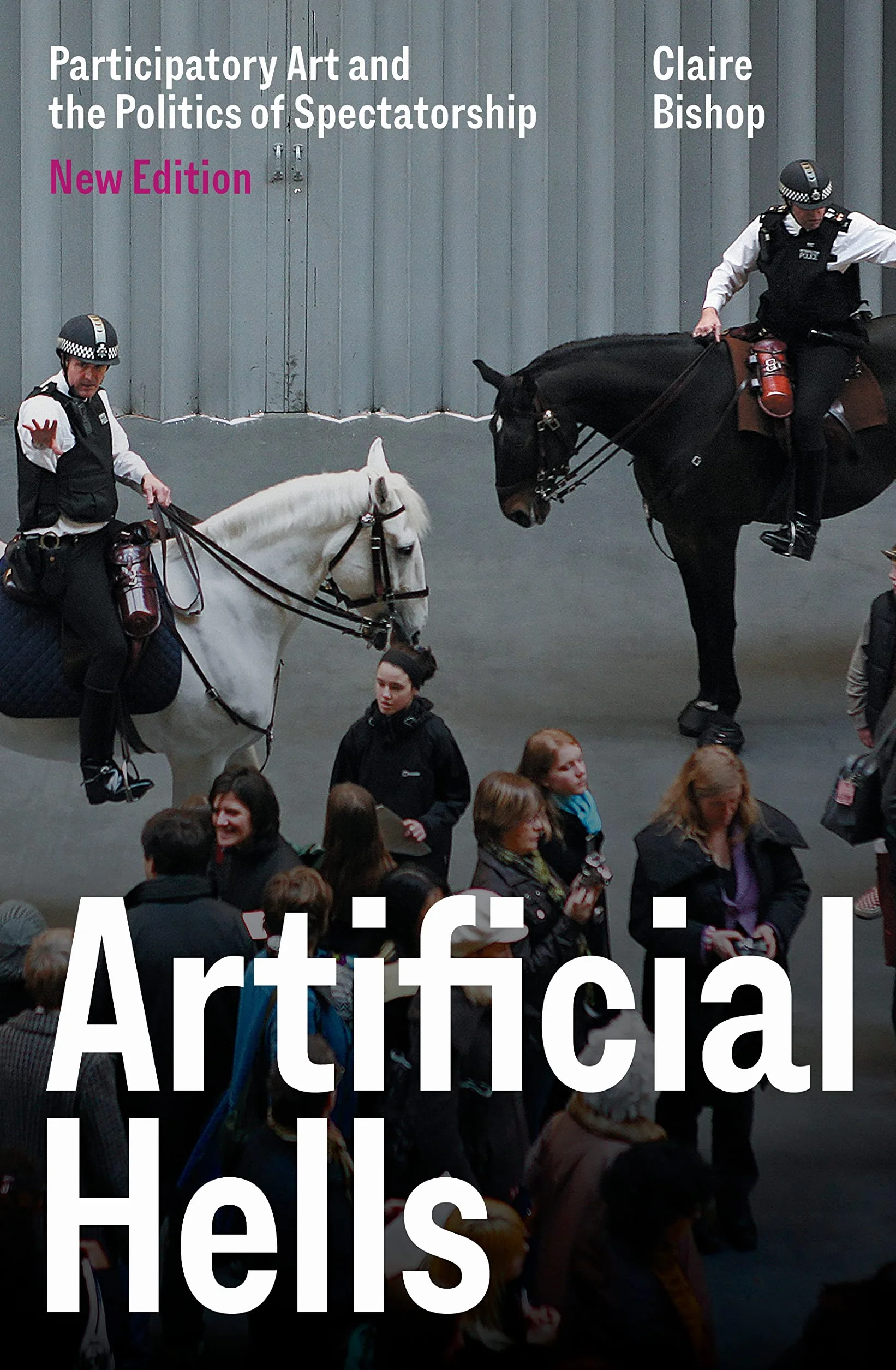 Artificial Hells: Participatory Art and the Politics of Spectatorship
