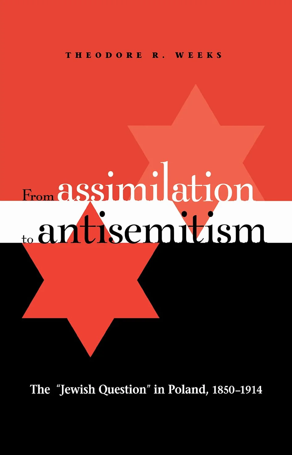 From Assimilation to Antisemitism: The Jewish Question in Poland, 1850-1914