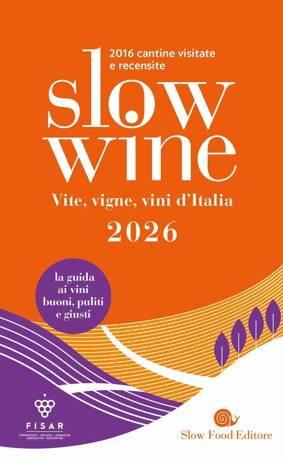 Slow wine 2026. Vite, vigne, vini d'Italia. Con QR code per video delle cantine