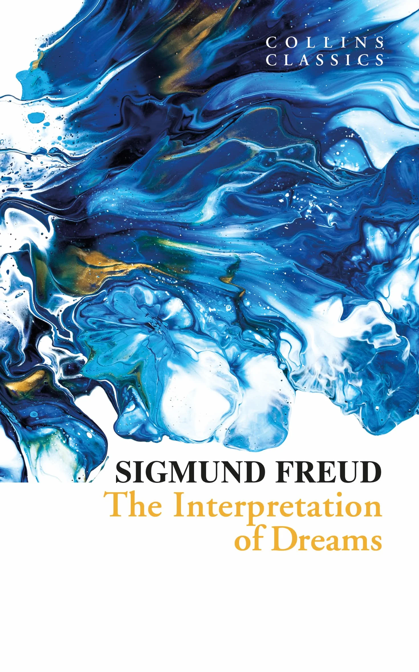 The Interpretation of Dreams: Classic Psychology Book on Unconscious Mind