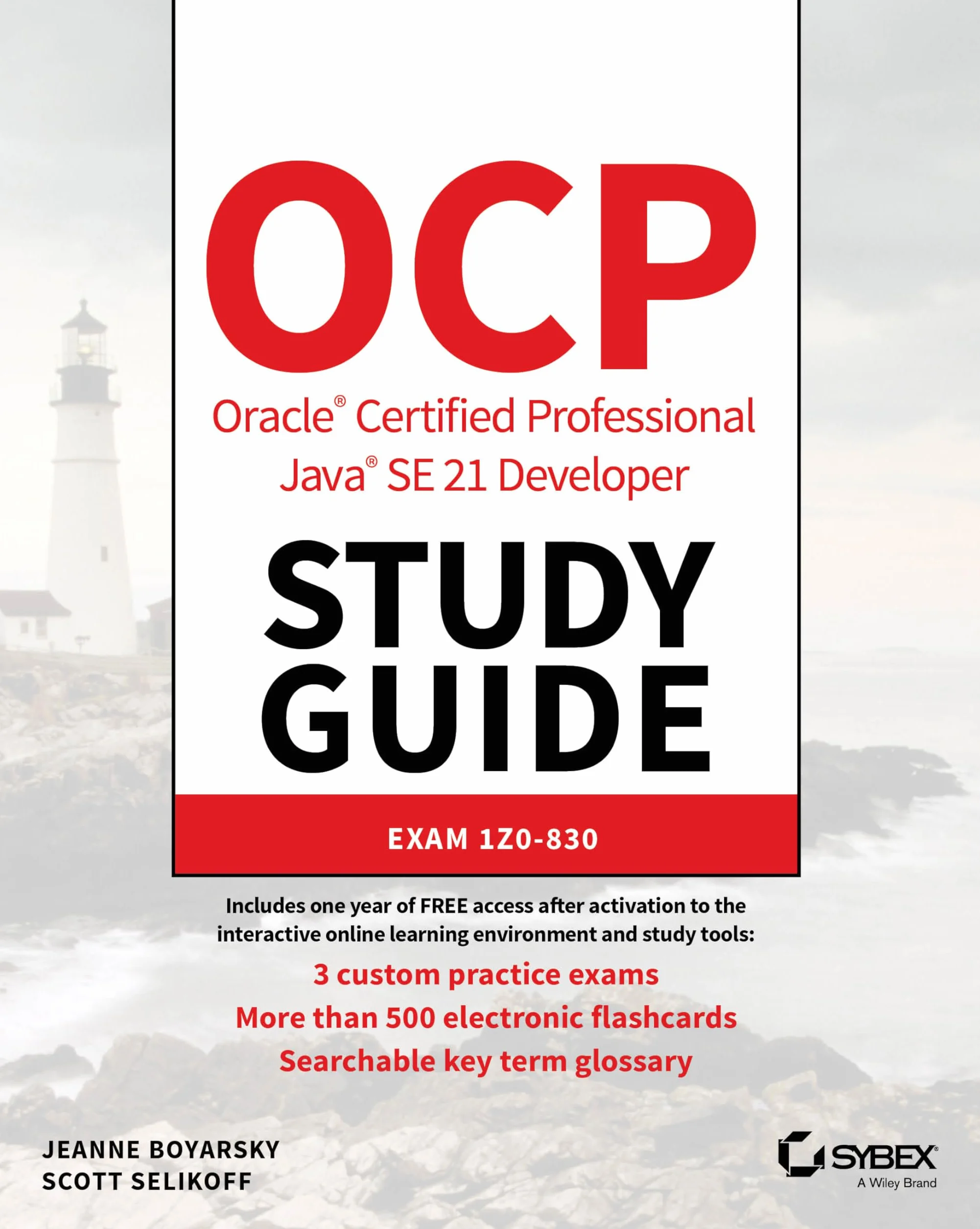 Ocp Oracle Certified Professional Java Se 21 Developer Study Guide: Exam 1z0-830