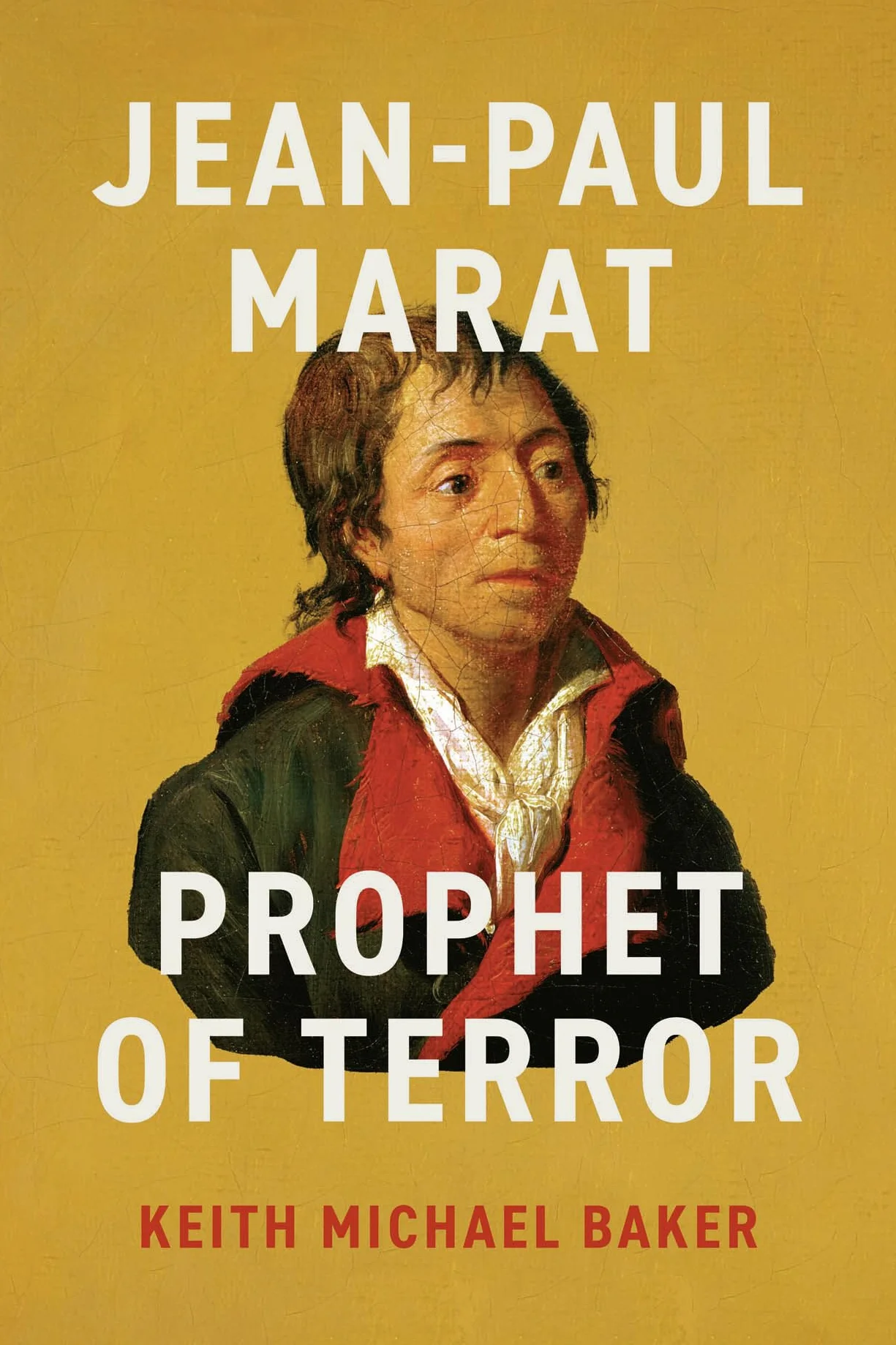 Jean-Paul Marat: Prophet of Terror